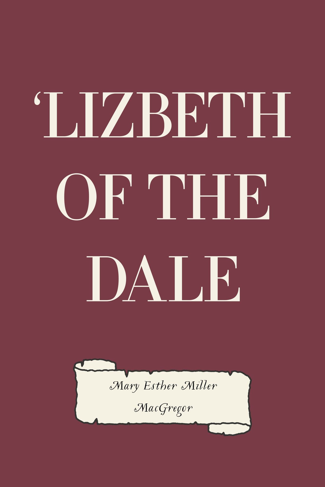 'Lizbeth of the Dale