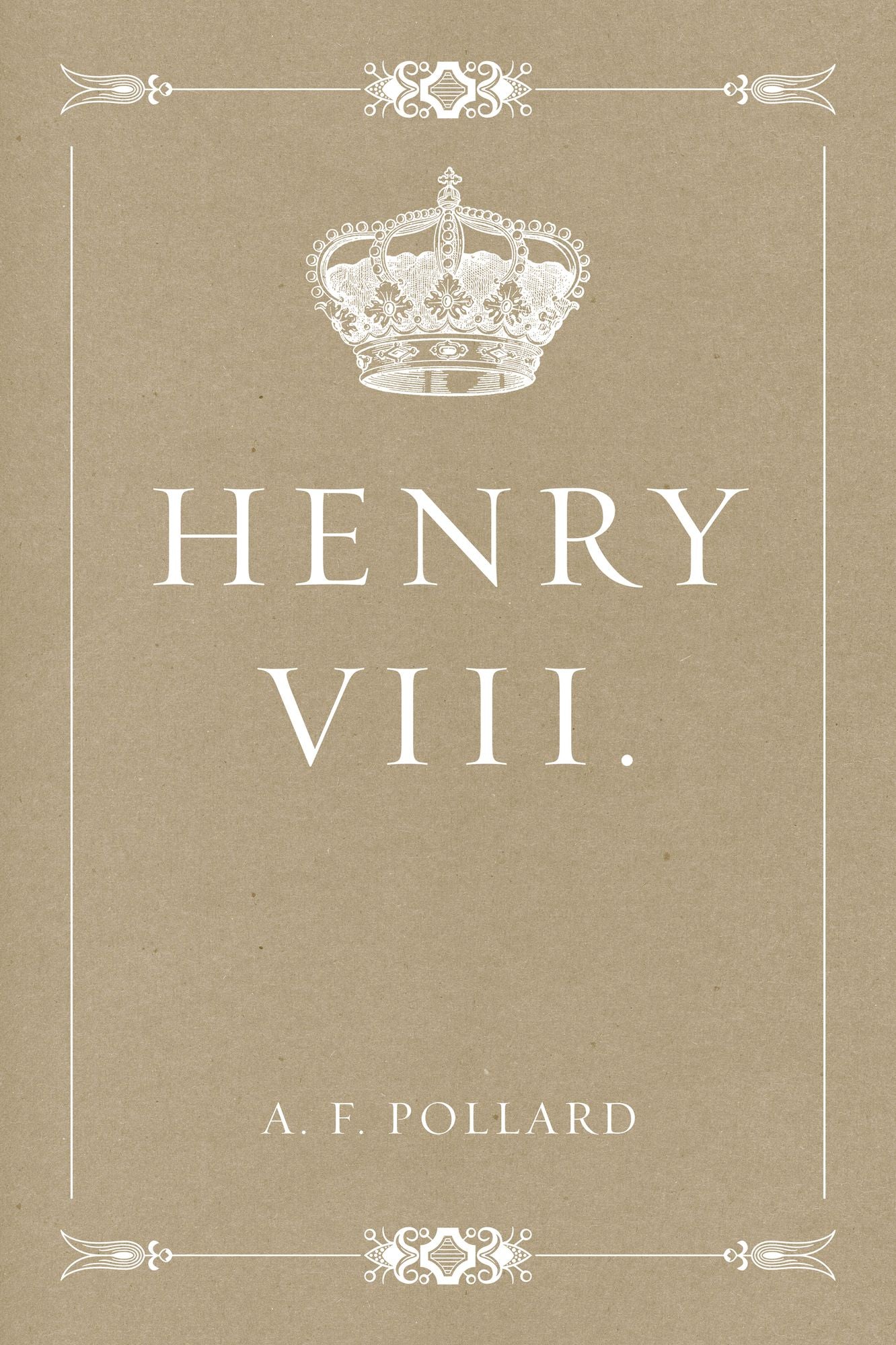 Henry VIII.