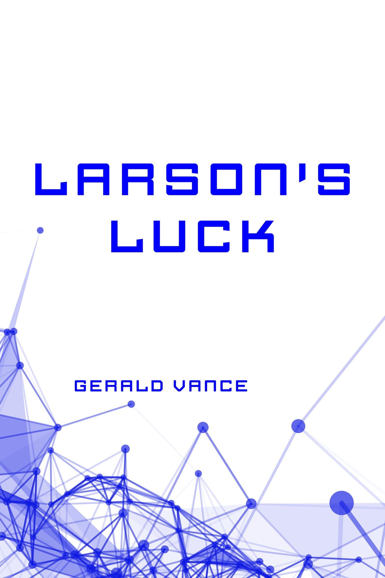 Larson's Luck