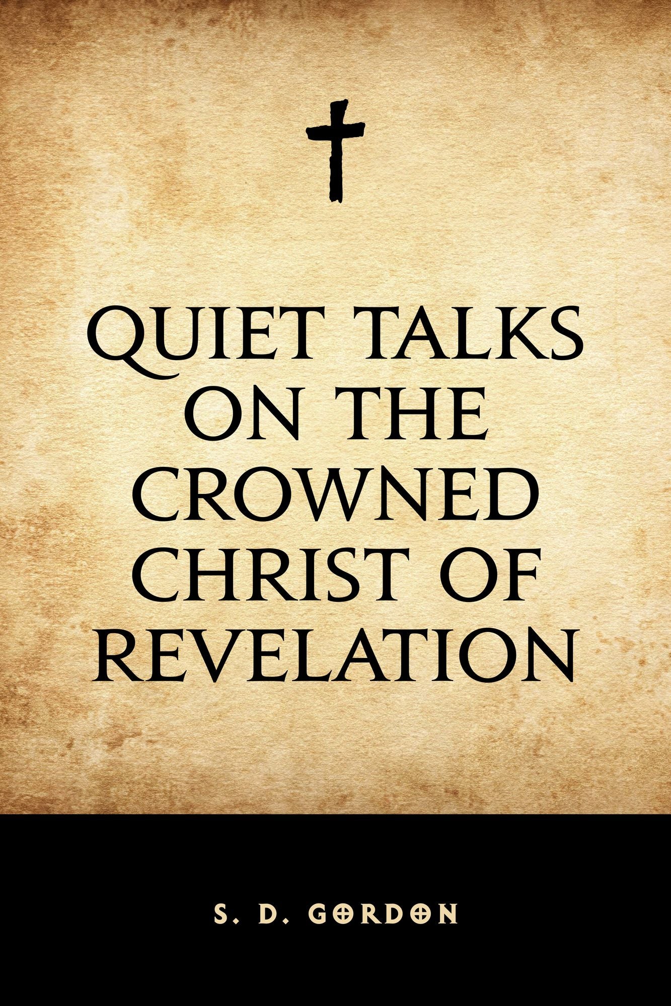 Quiet Talks on the Crowned Christ of Revelation