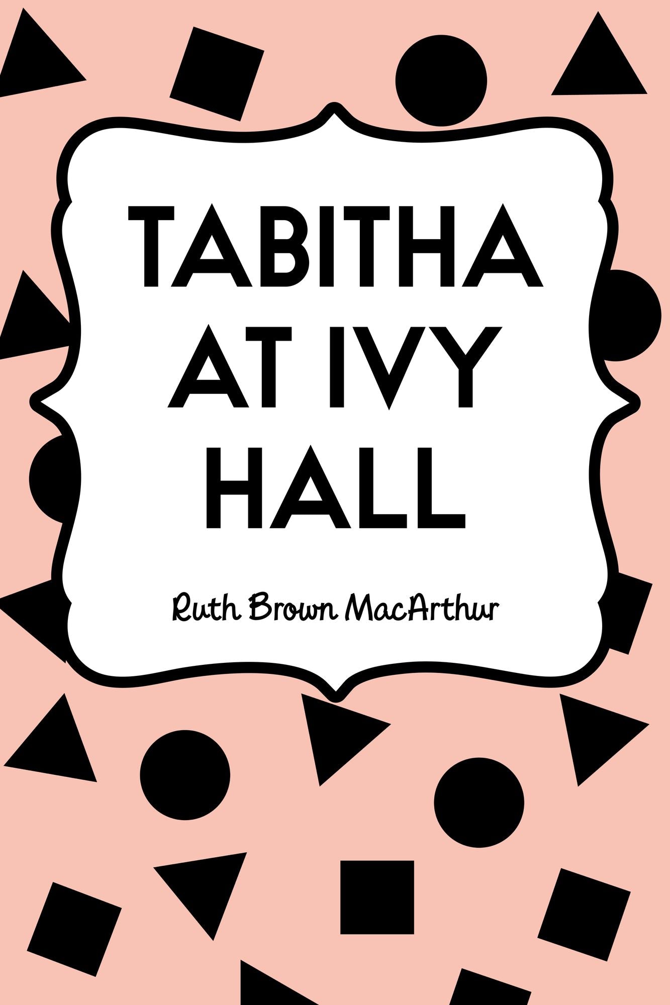 Tabitha at Ivy Hall