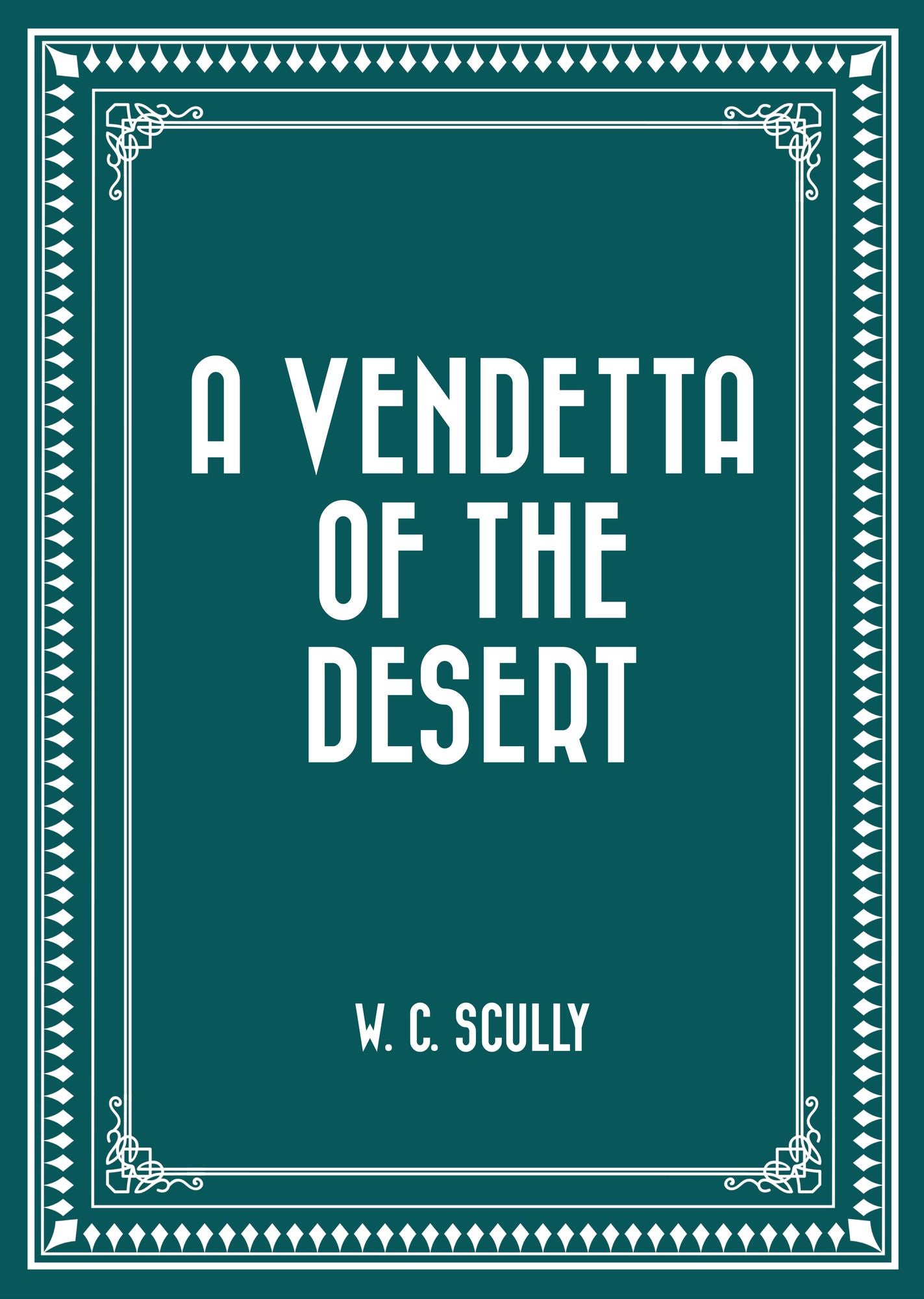 A Vendetta of the Desert
