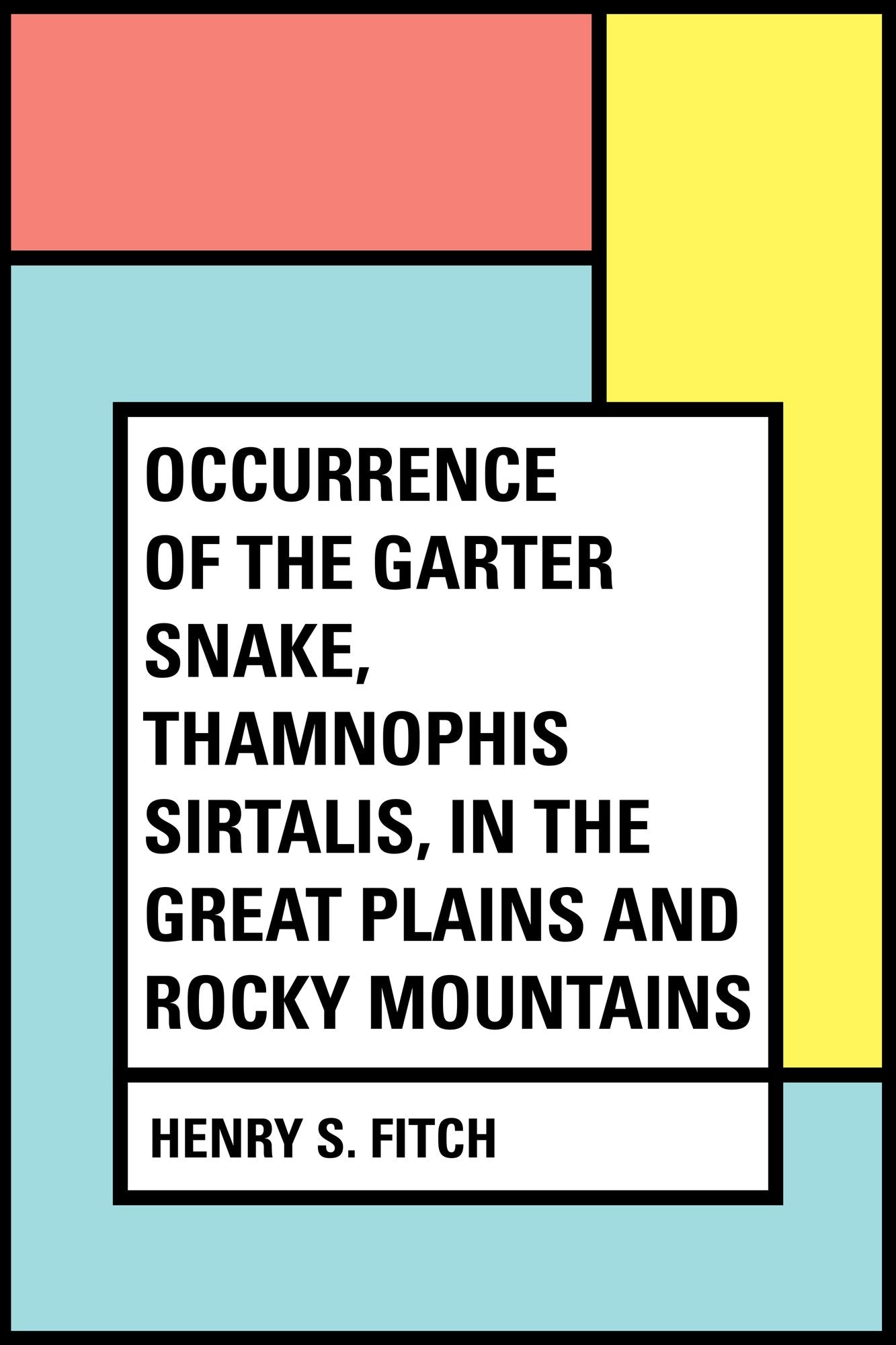 Occurrence of the Garter Snake, Thamnophis sirtalis, in the Great Plains and Rocky Mountains
