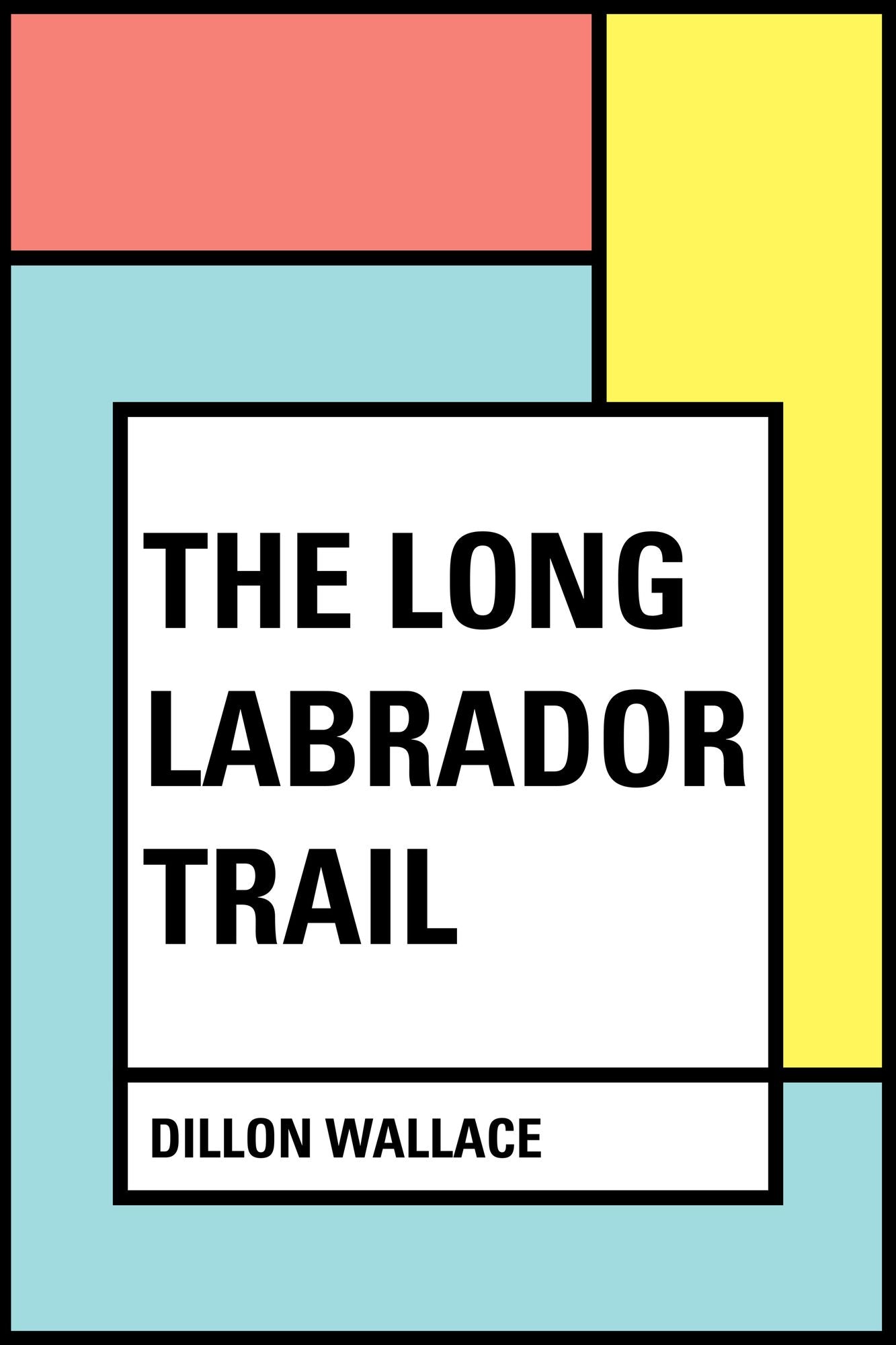 The Long Labrador Trail