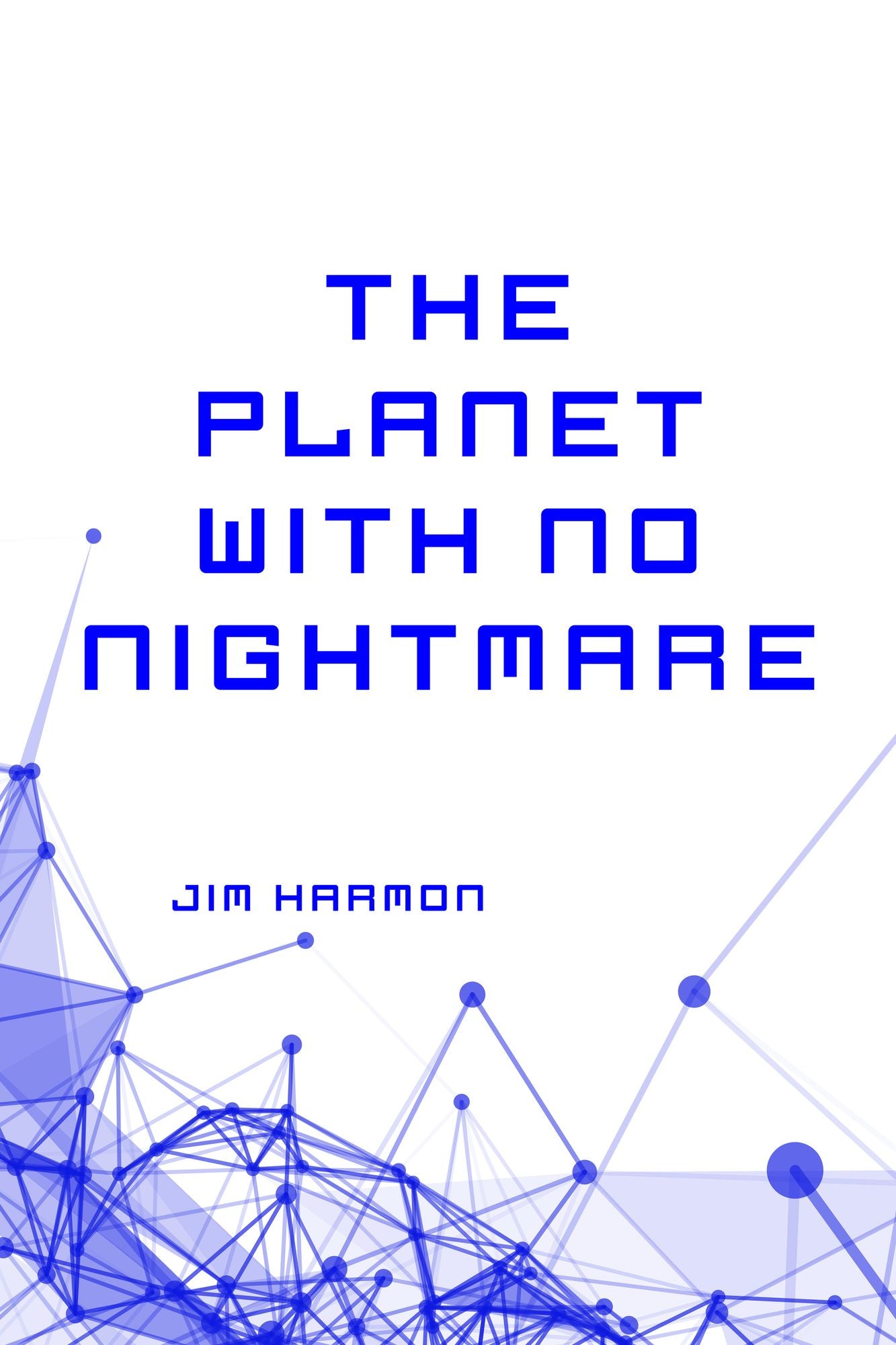 The Planet with No Nightmare