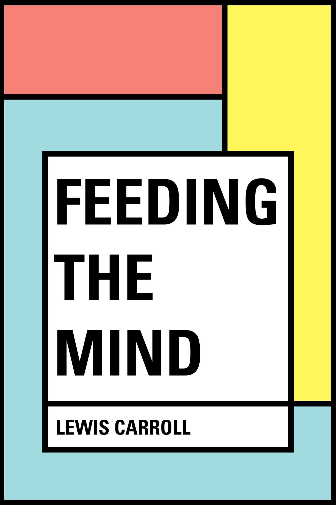 Feeding the Mind