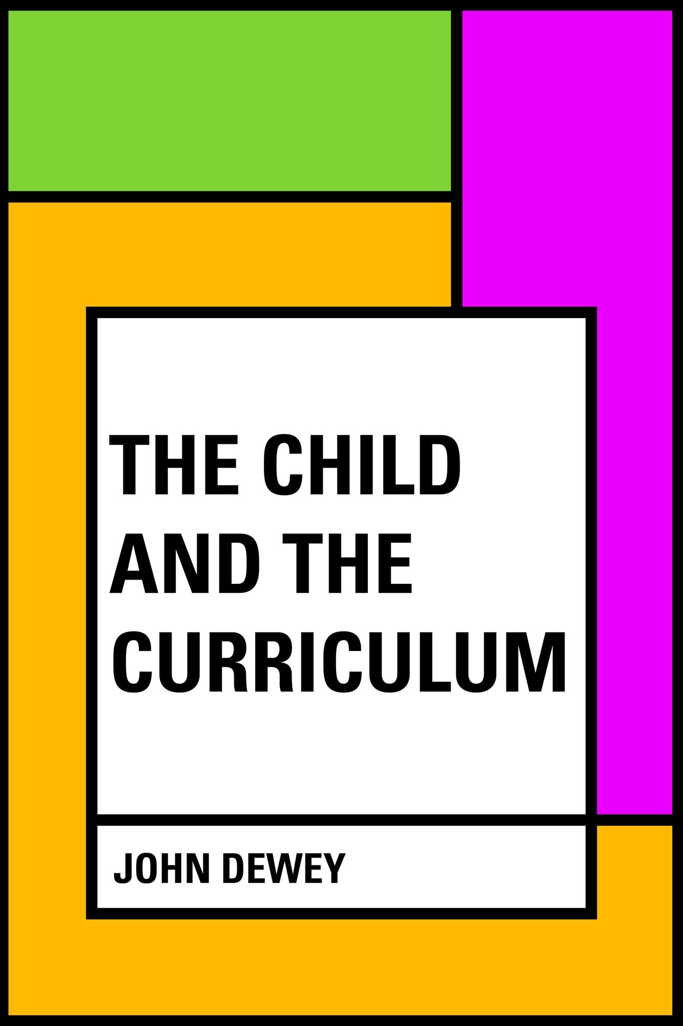 The Child and the Curriculum