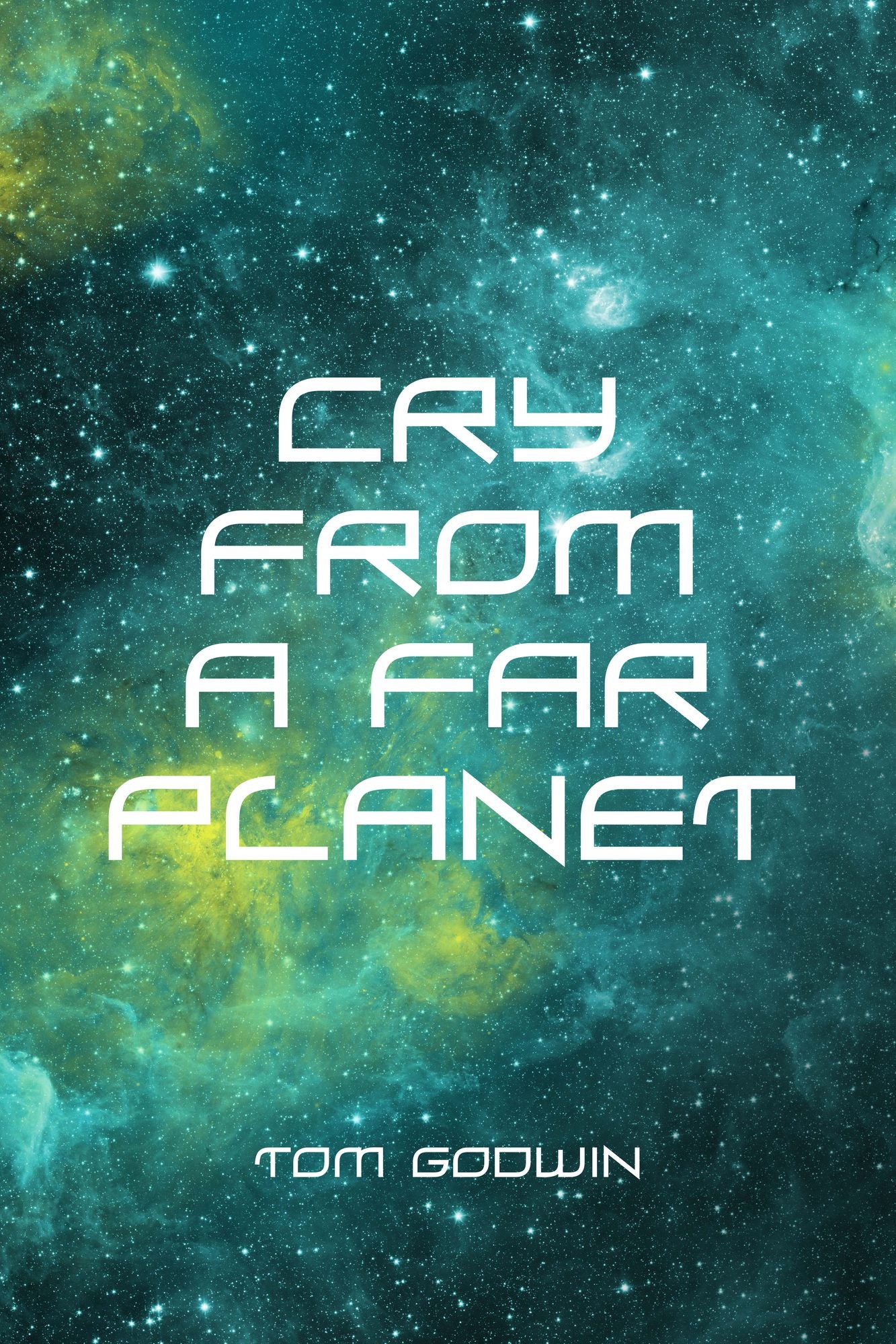 Cry from a Far Planet
