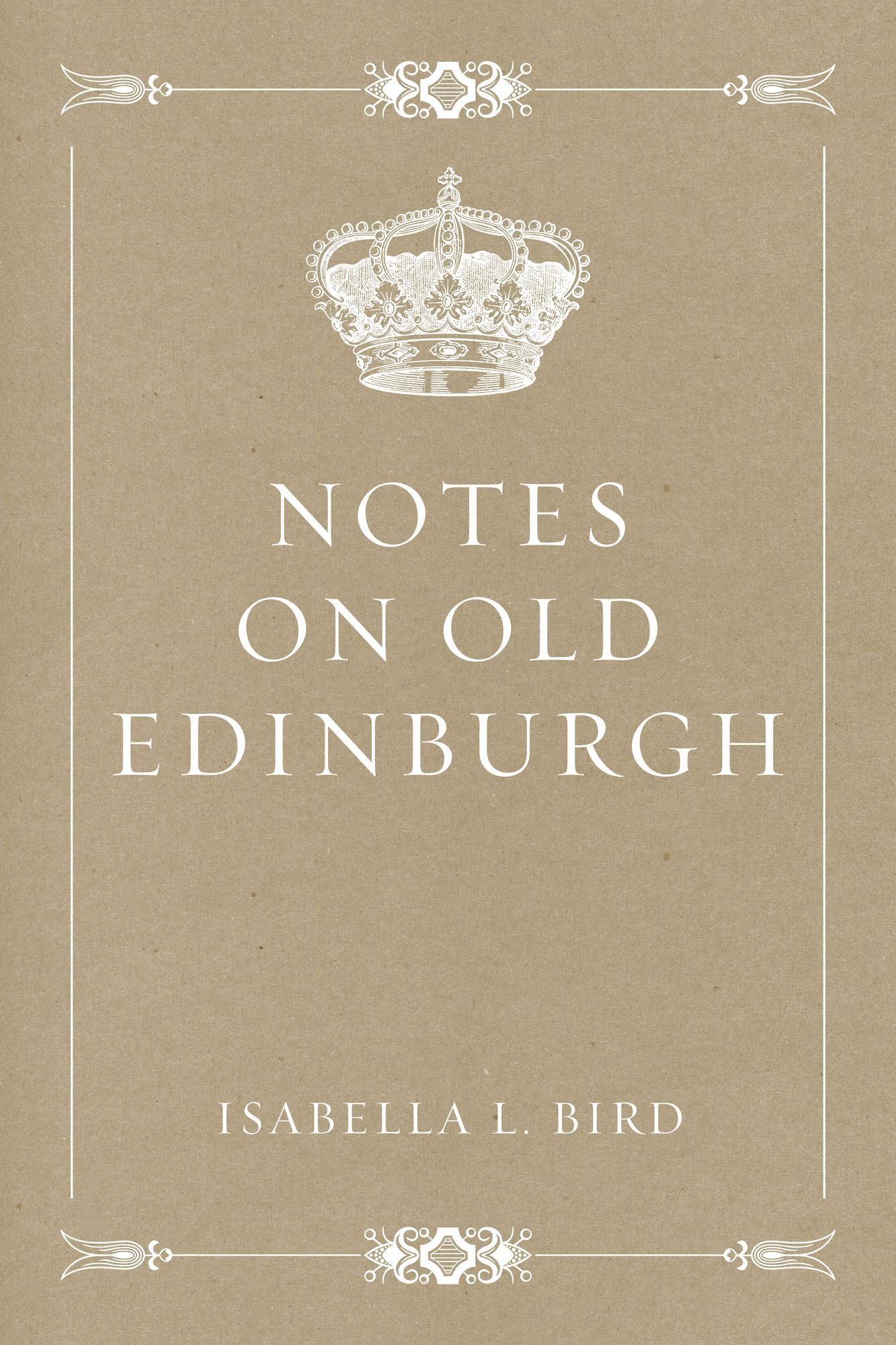 Notes on Old Edinburgh