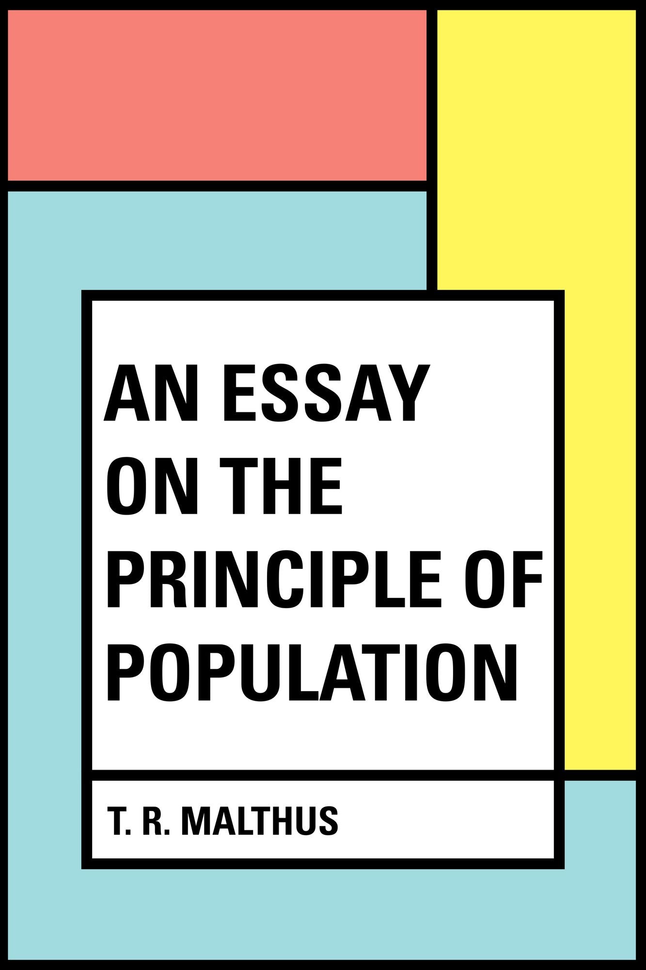 An Essay on the Principle of Population