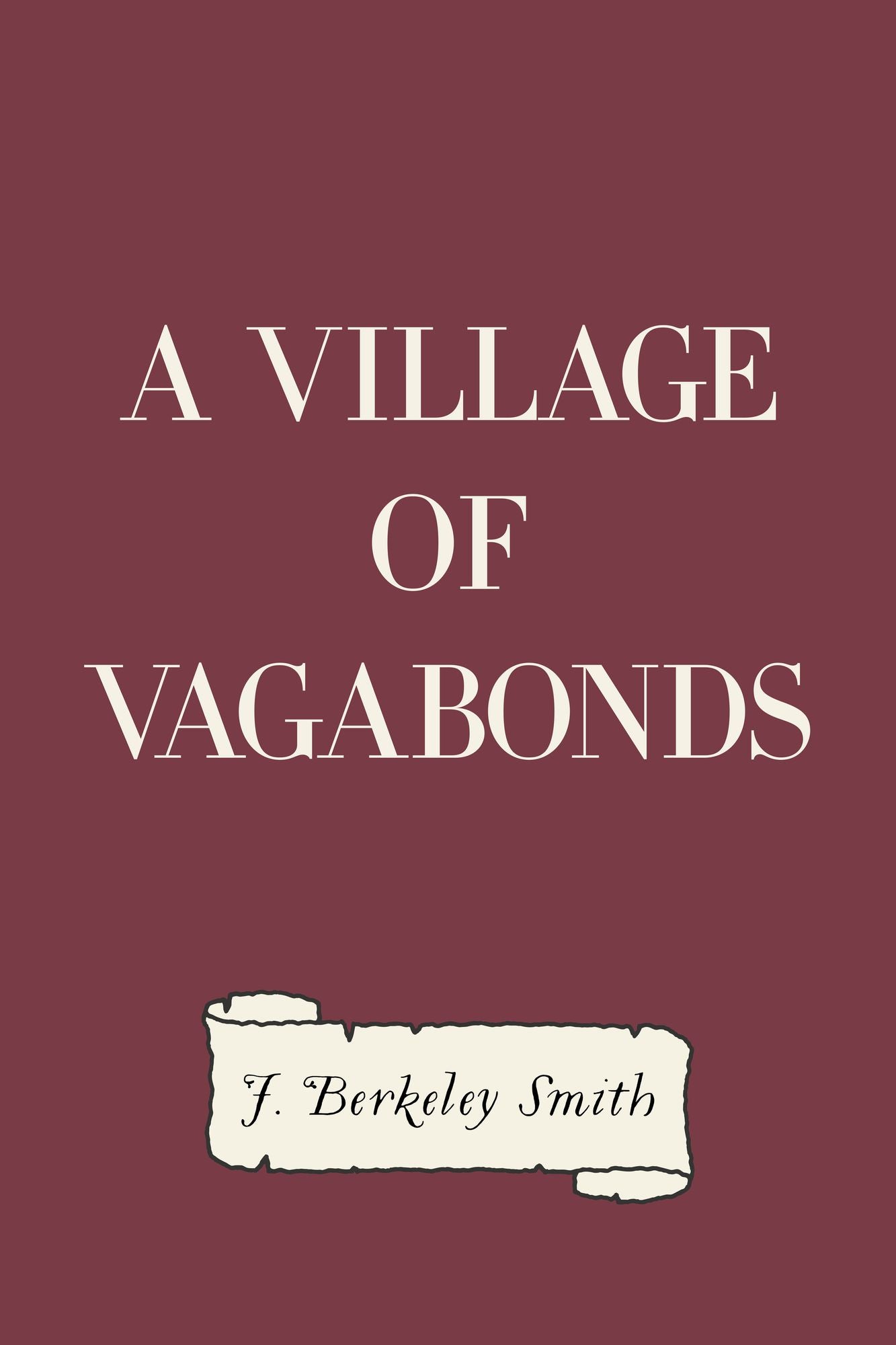 A Village of Vagabonds