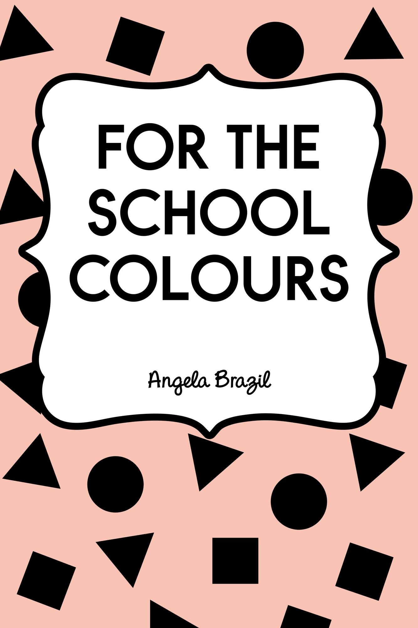 For the School Colours