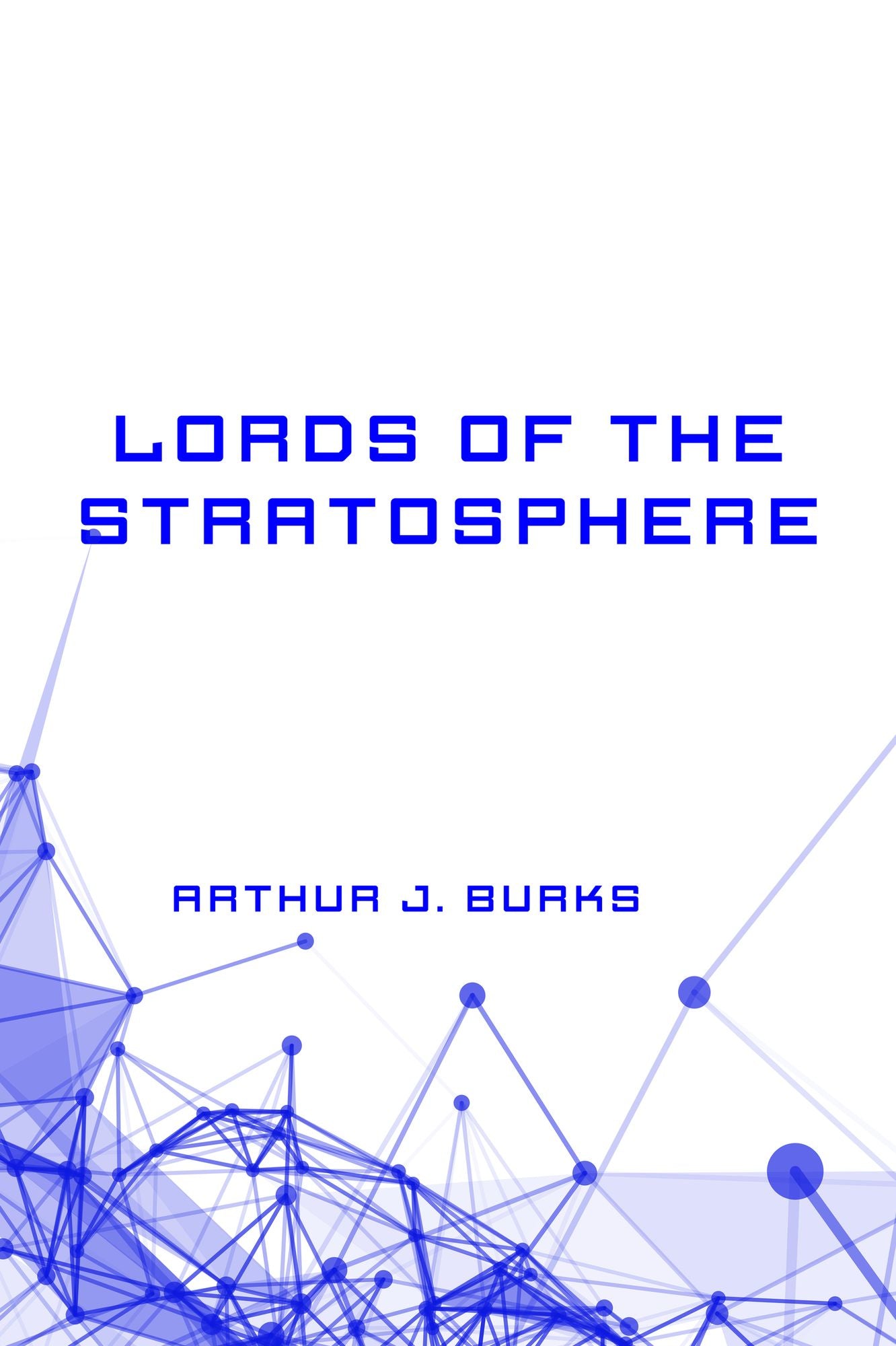 Lords of the Stratosphere