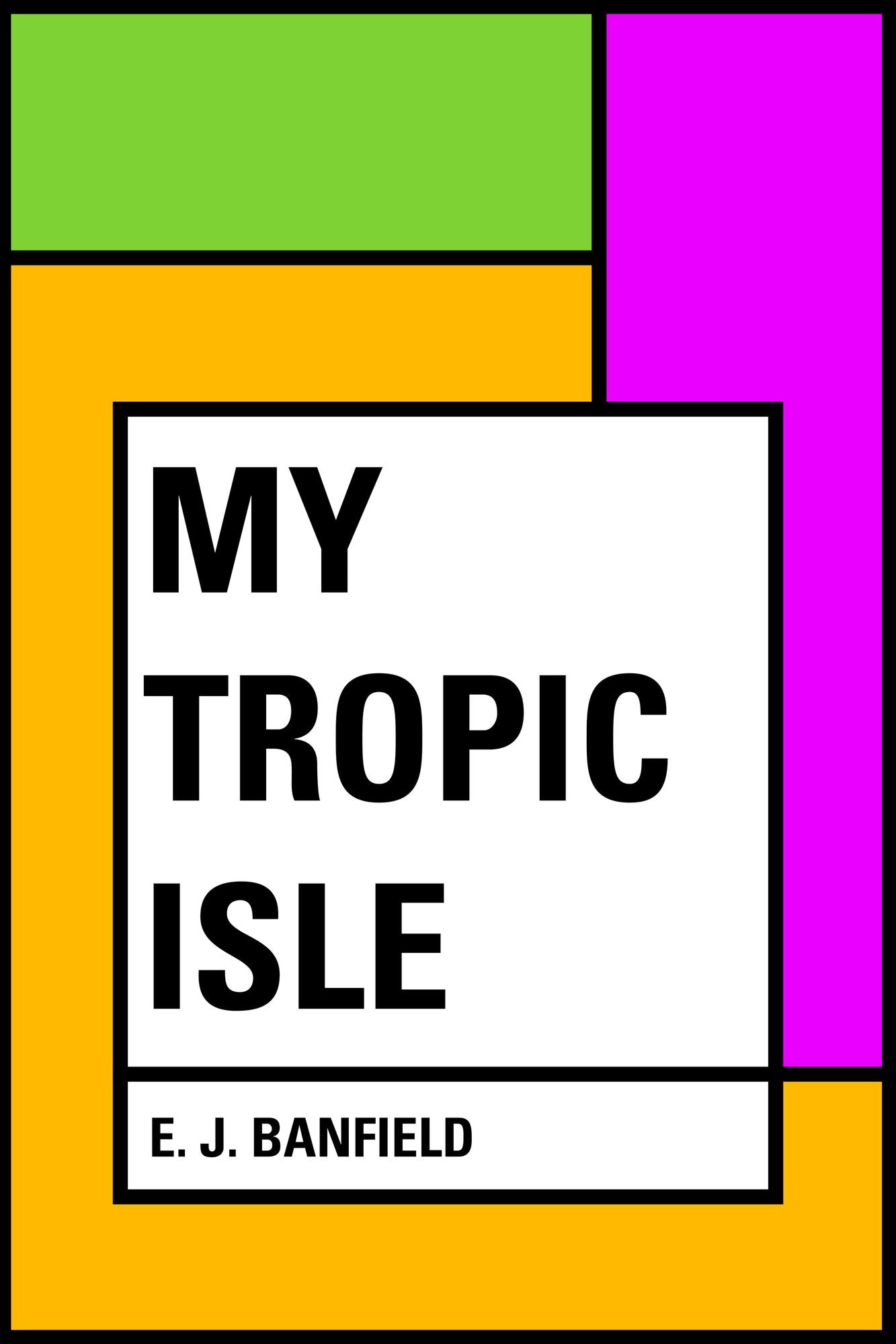 My Tropic Isle