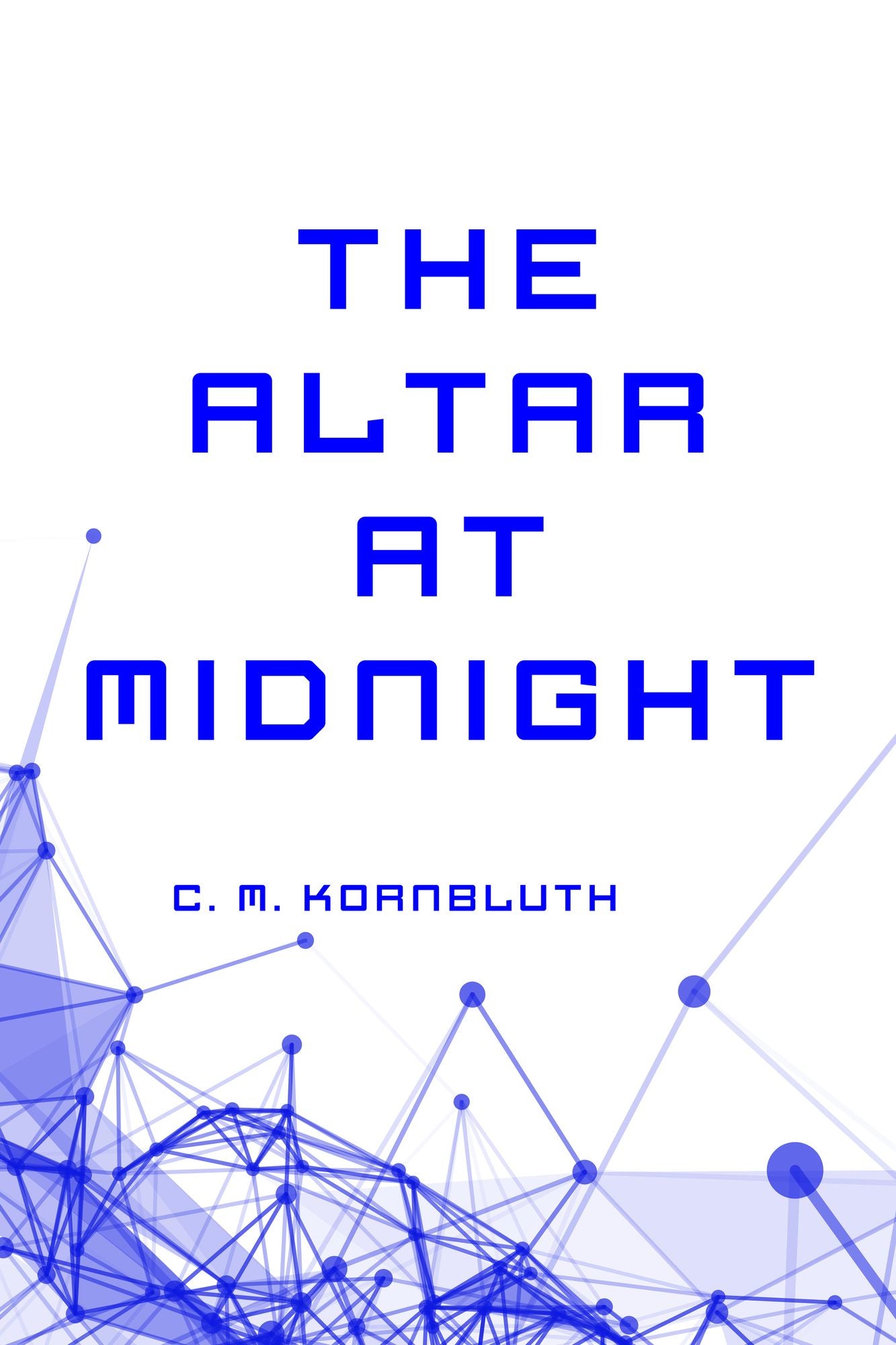 The Altar at Midnight