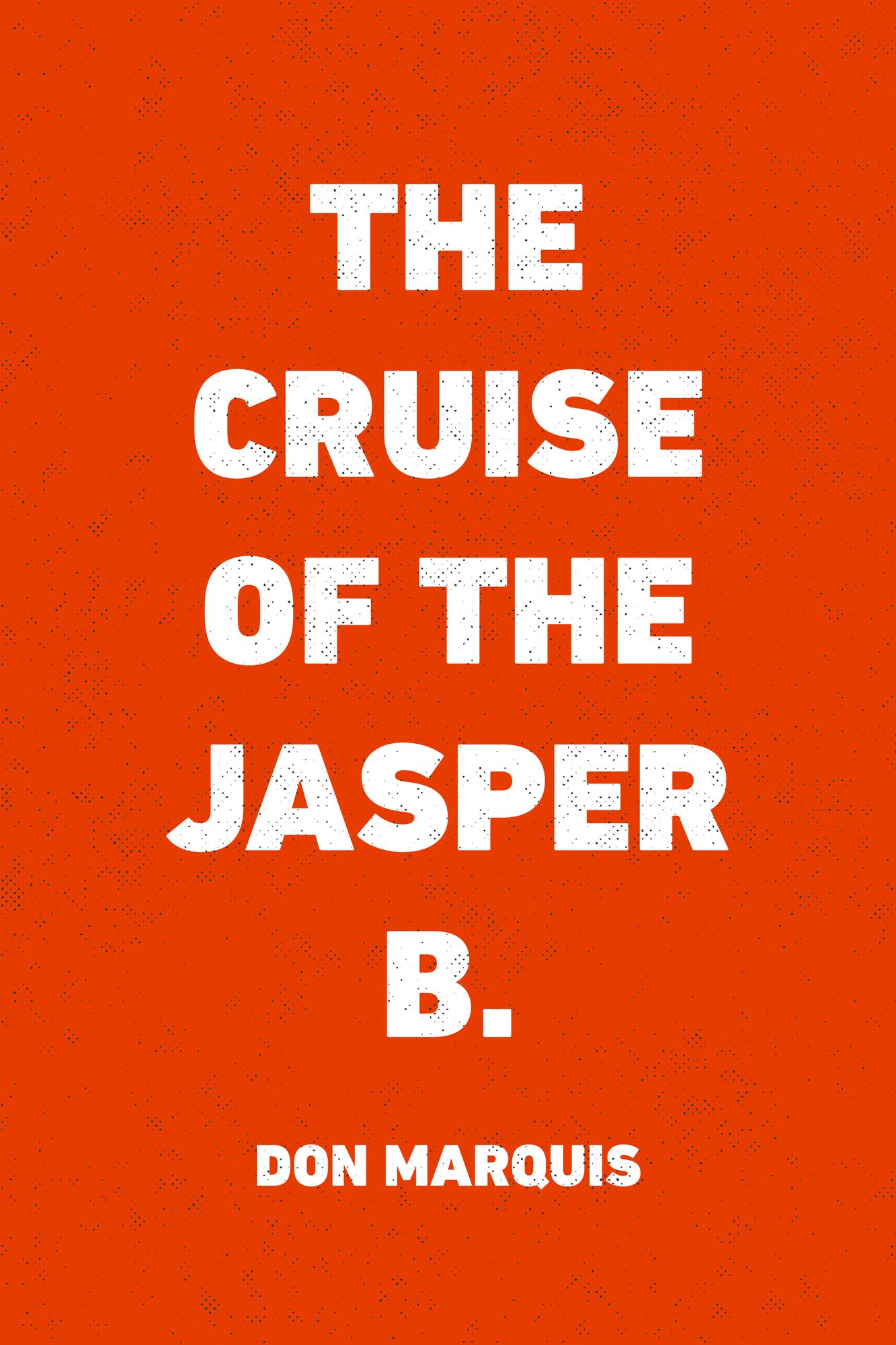 The Cruise of the Jasper B.