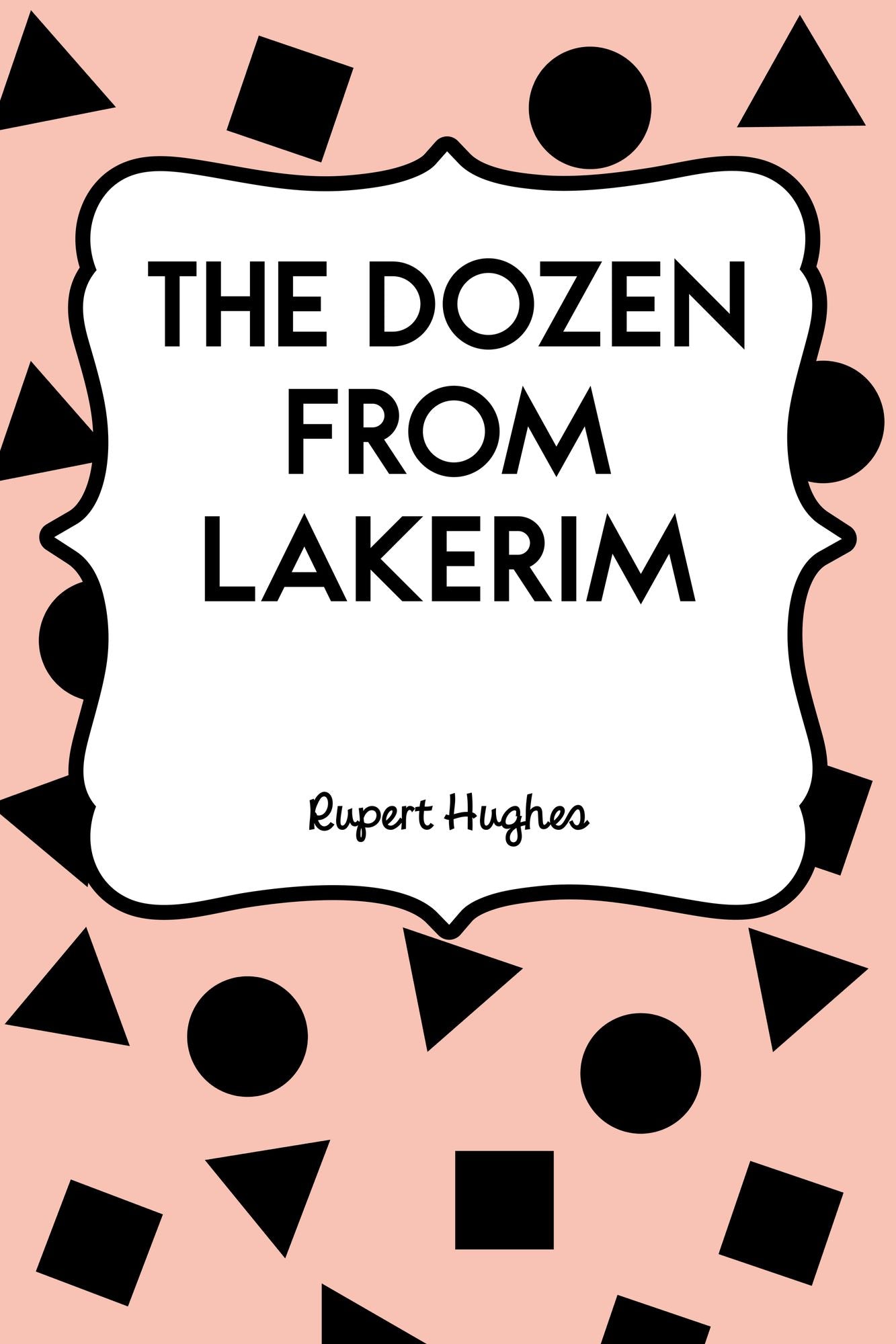 The Dozen from Lakerim