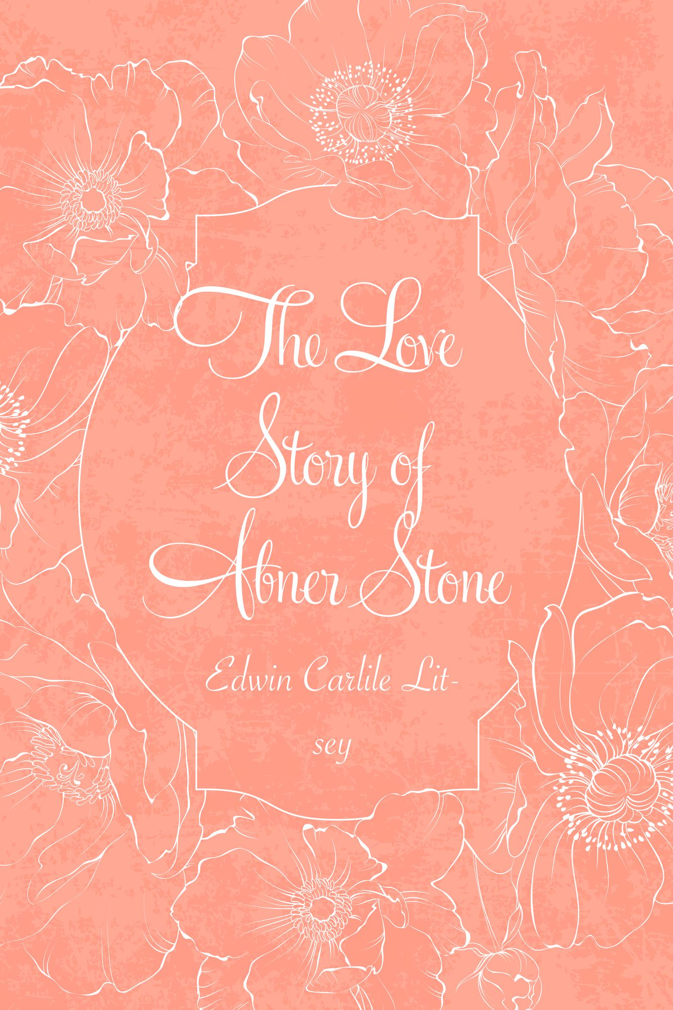 The Love Story of Abner Stone