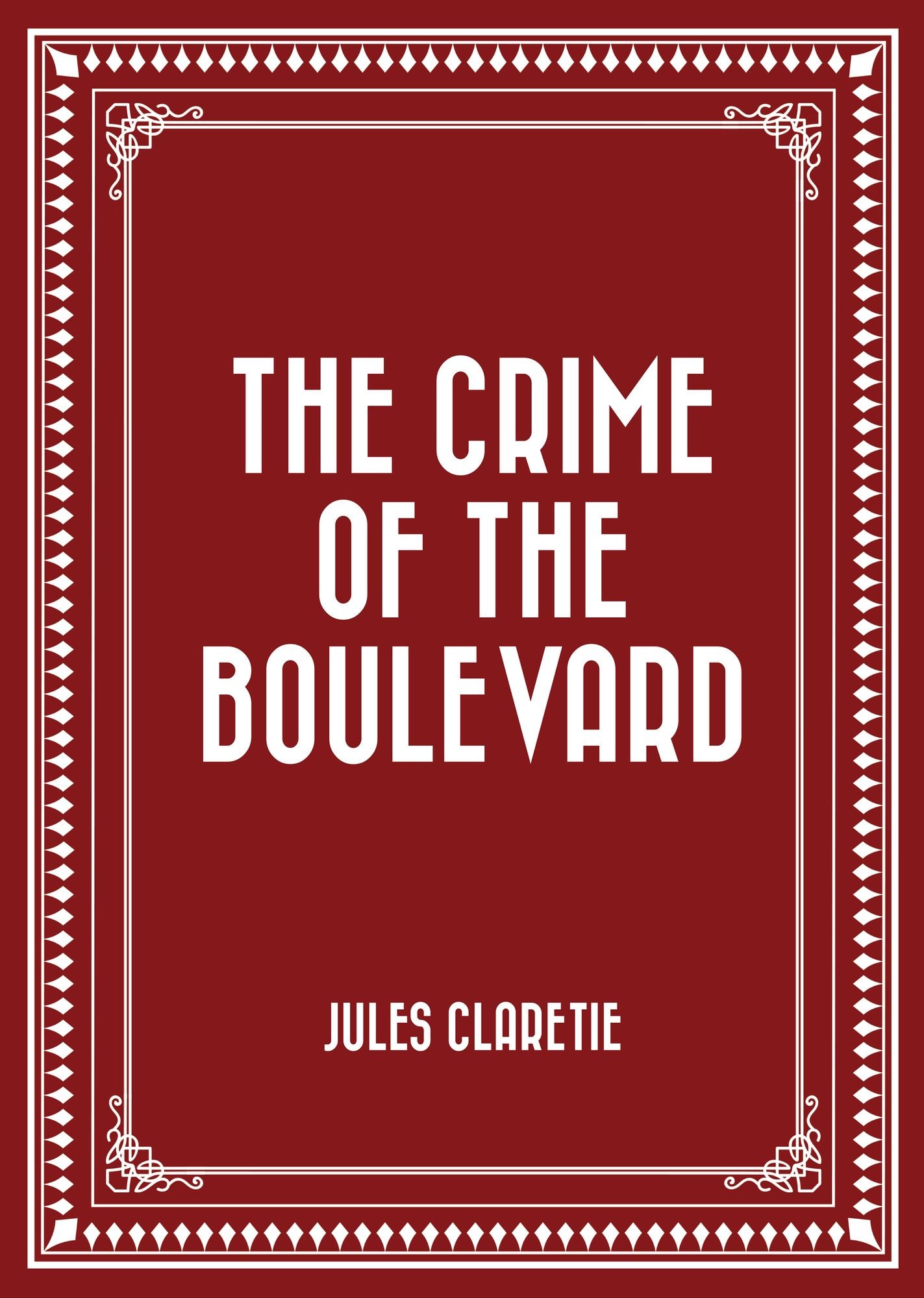 The Crime of the Boulevard