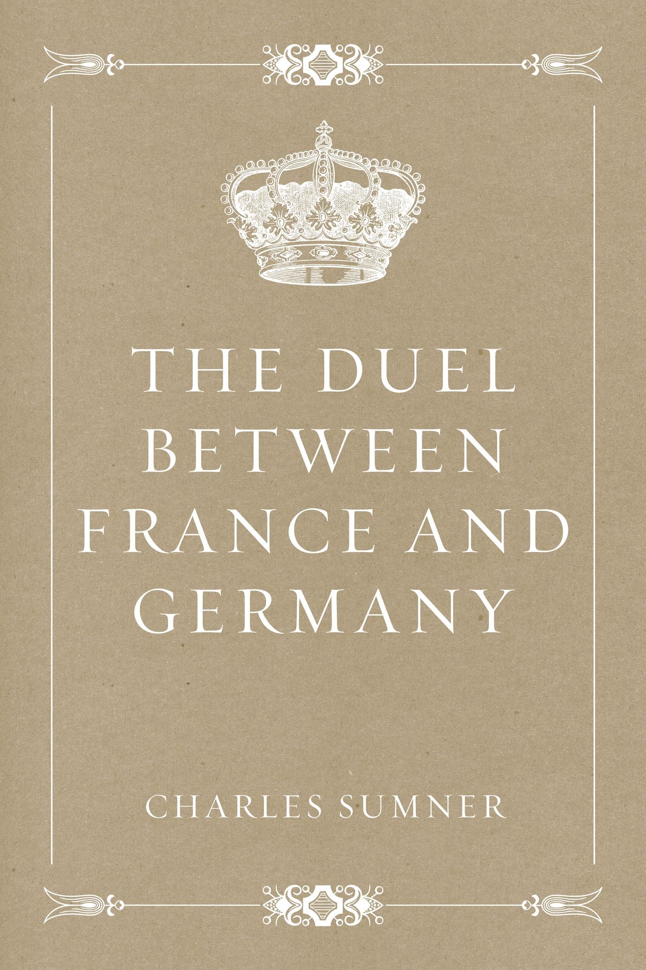 The Duel Between France and Germany
