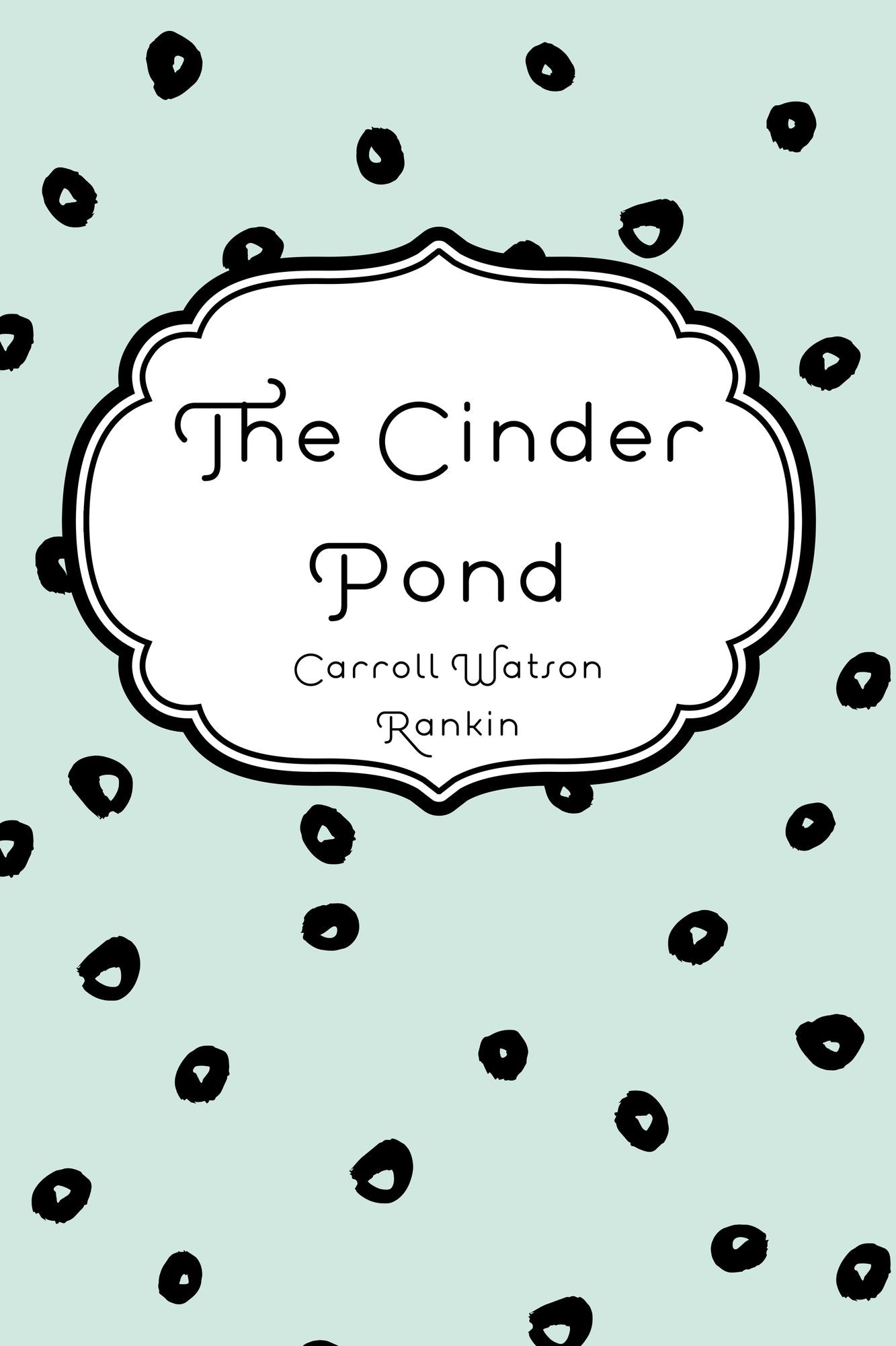 The Cinder Pond