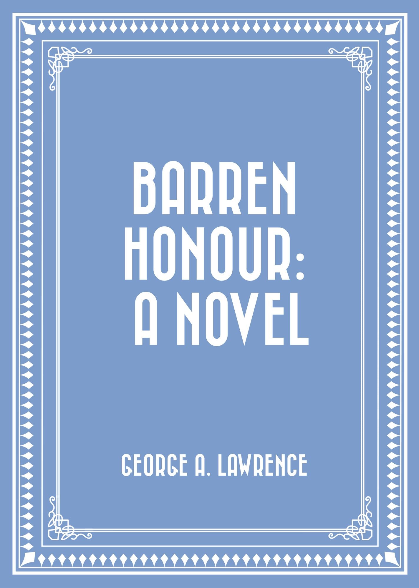 Barren Honour: A Novel