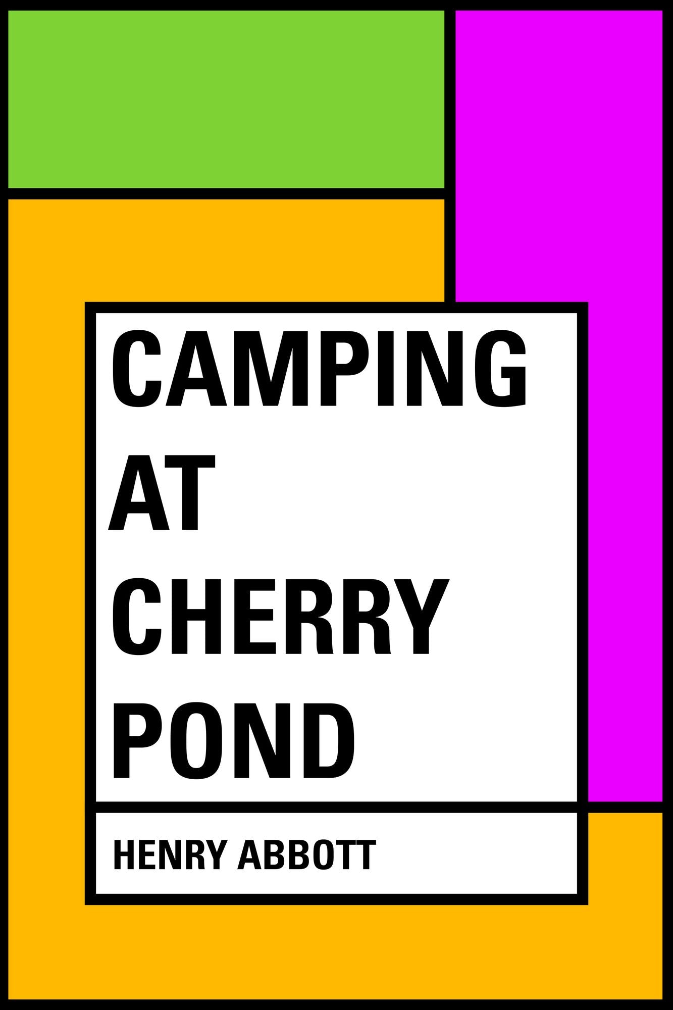 Camping at Cherry Pond