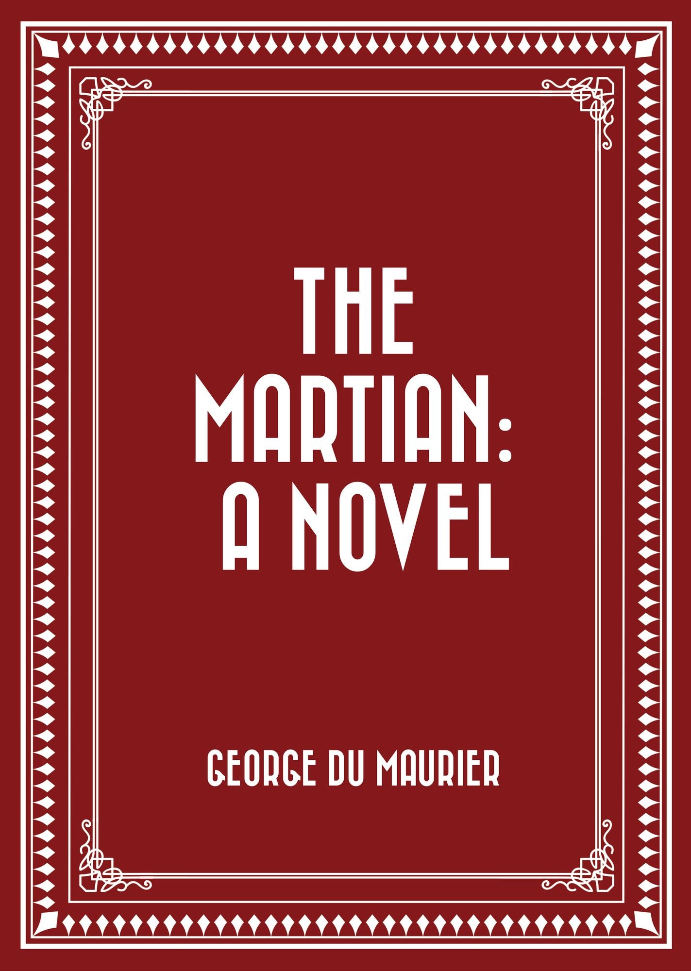 The Martian: A Novel