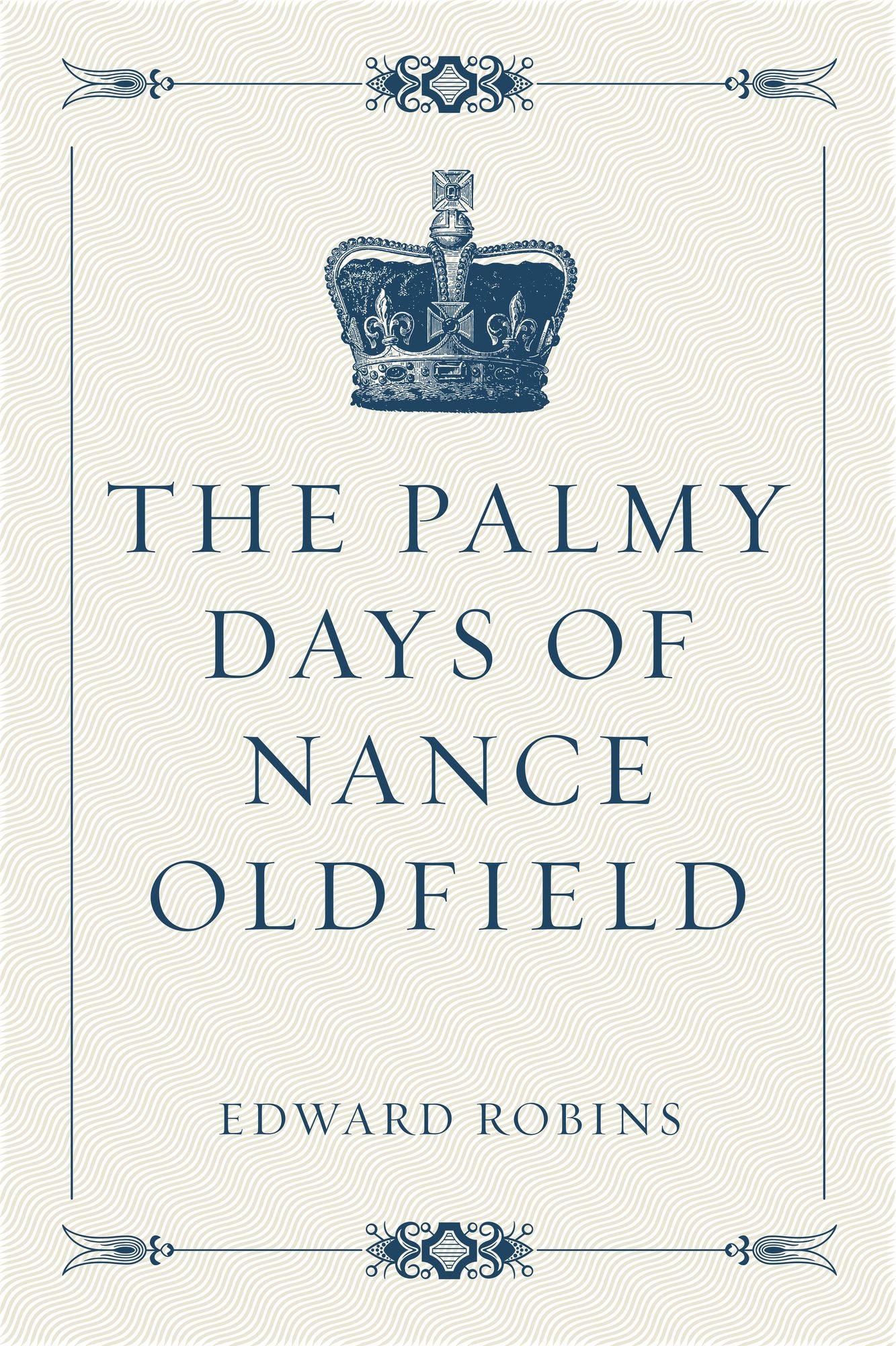 The Palmy Days of Nance Oldfield