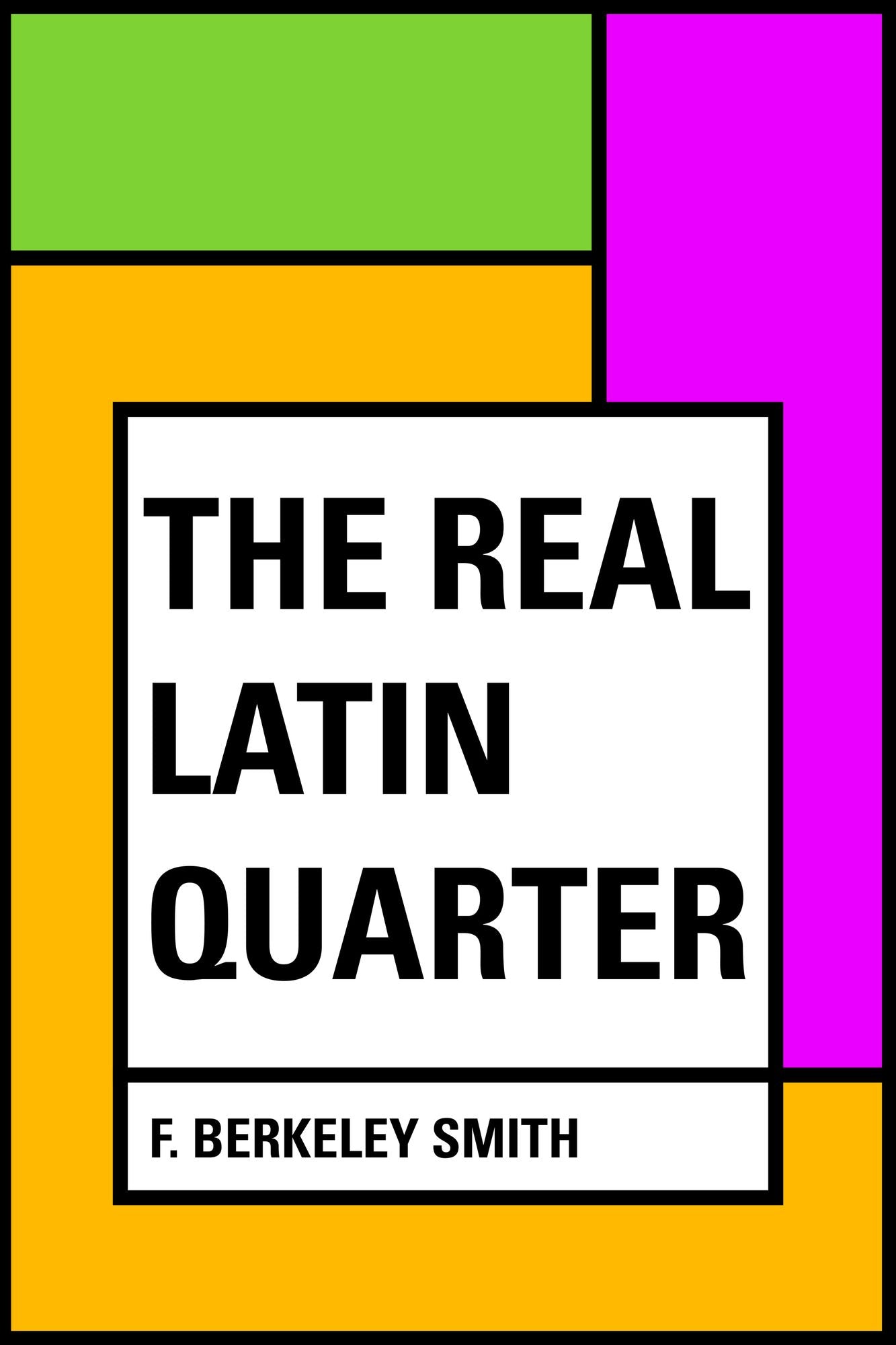 The Real Latin Quarter