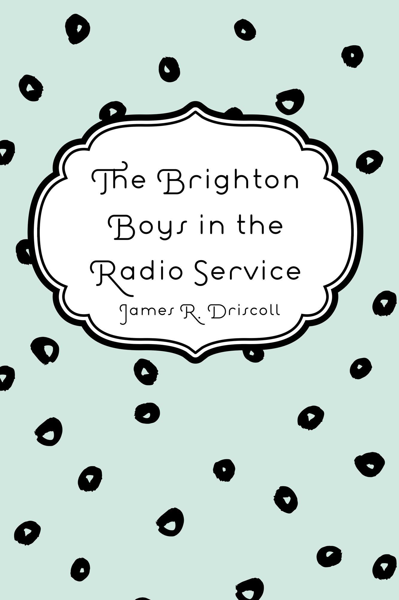The Brighton Boys in the Radio Service