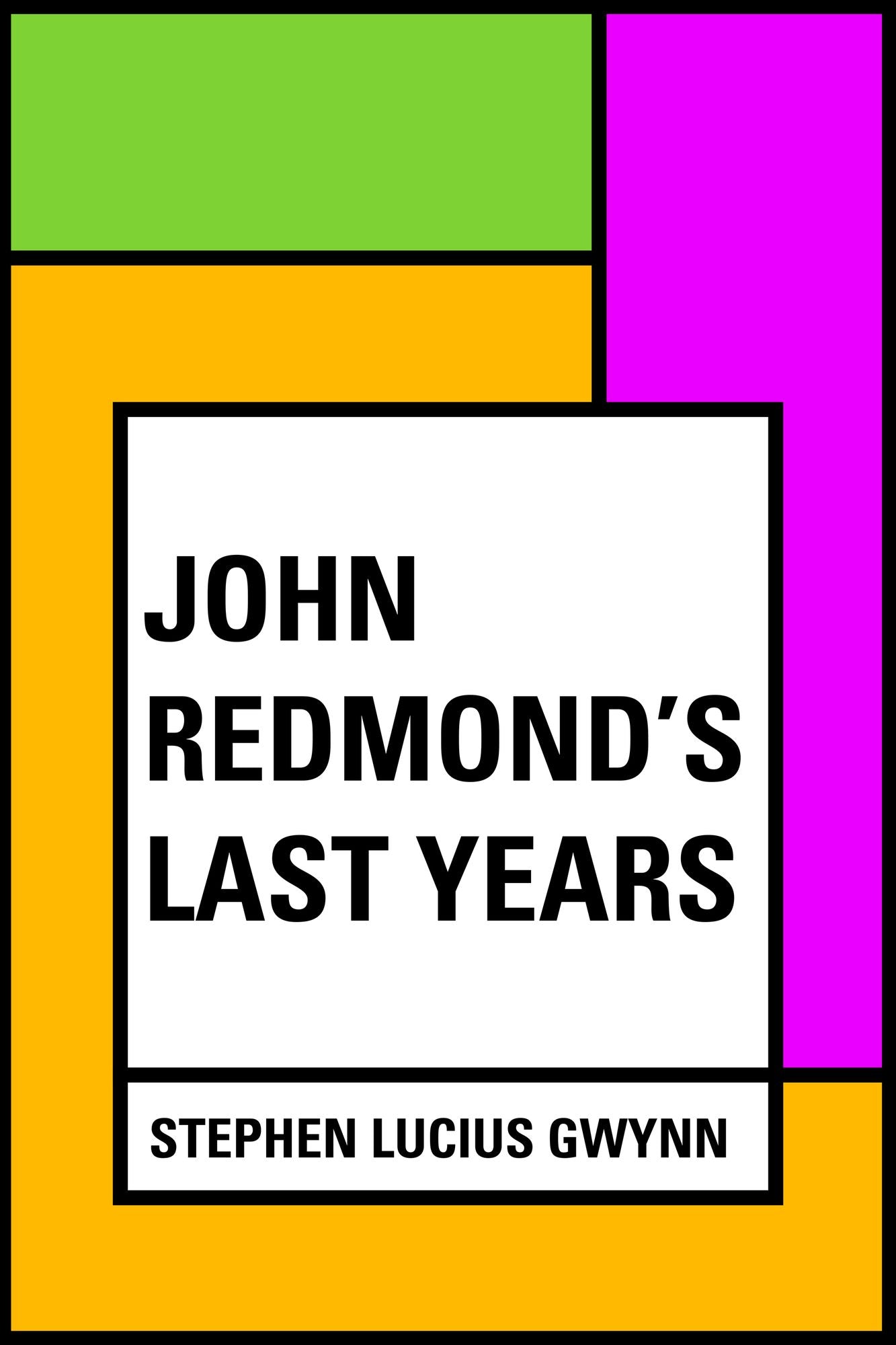 John Redmond's Last Years
