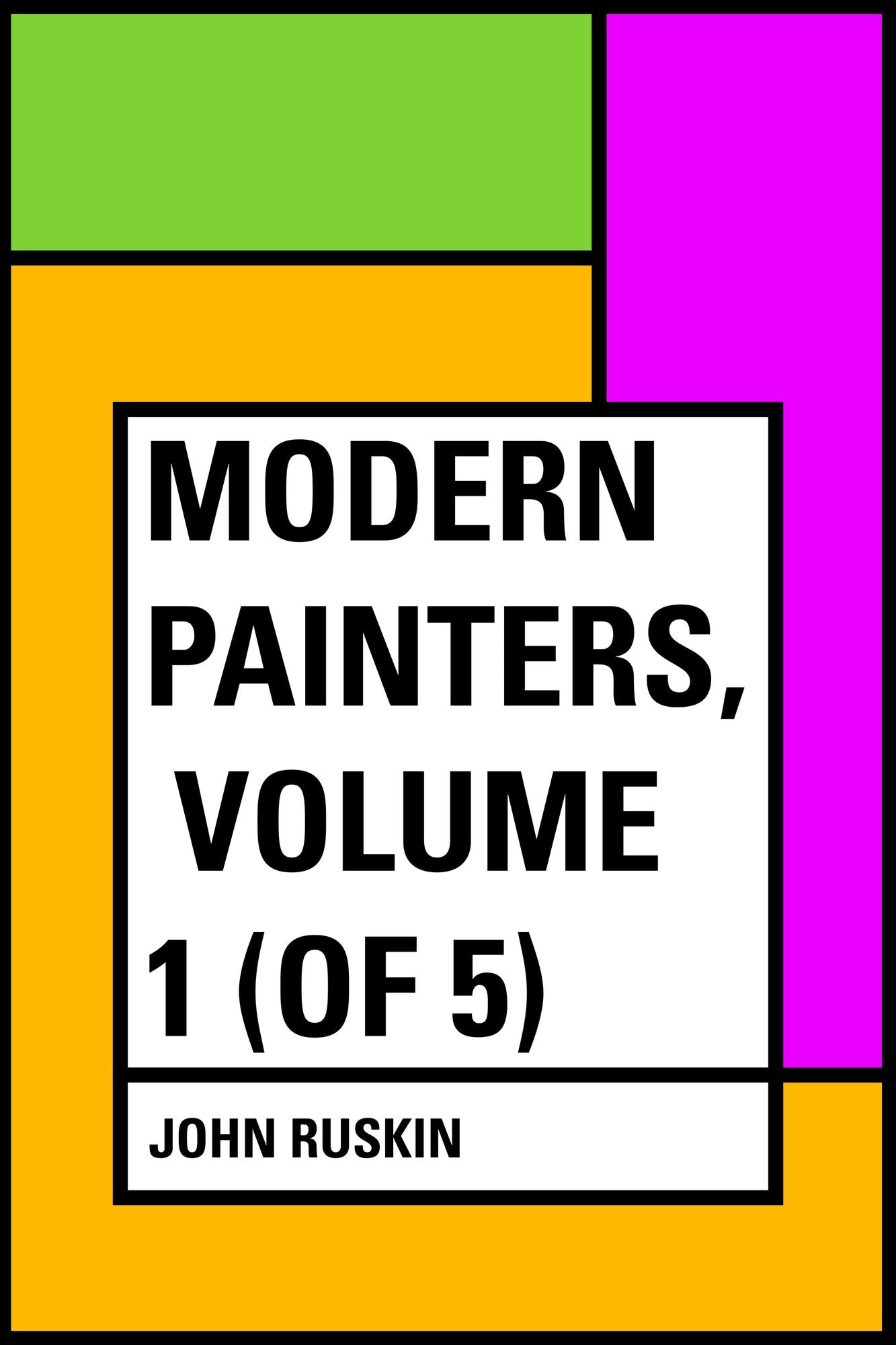 Modern Painters, Volume 1 (of 5)