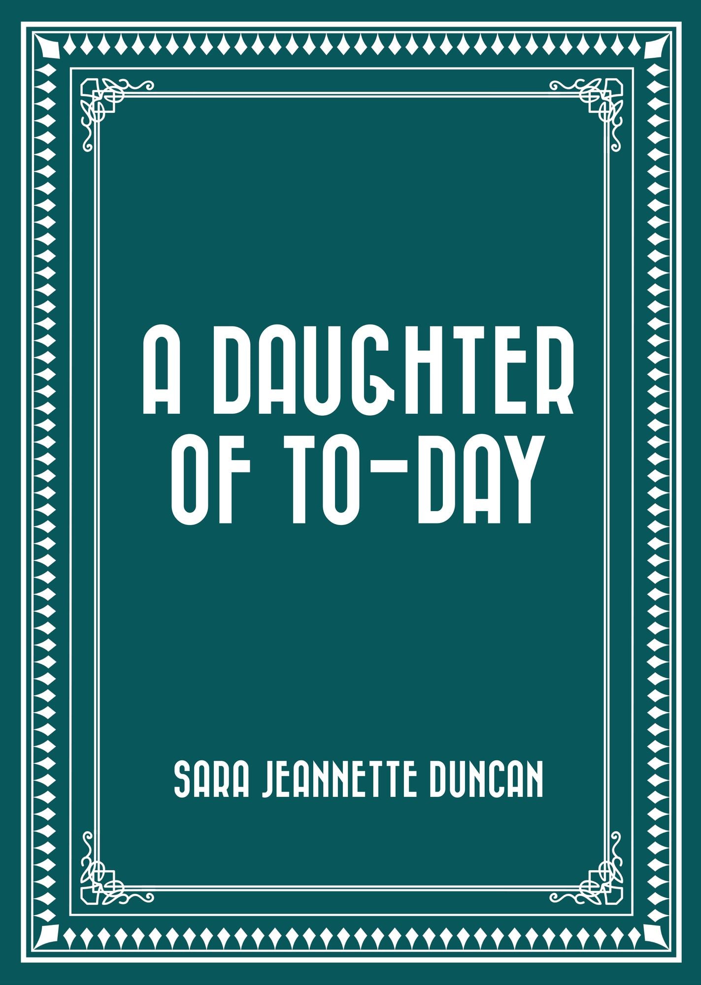 A Daughter of To-Day