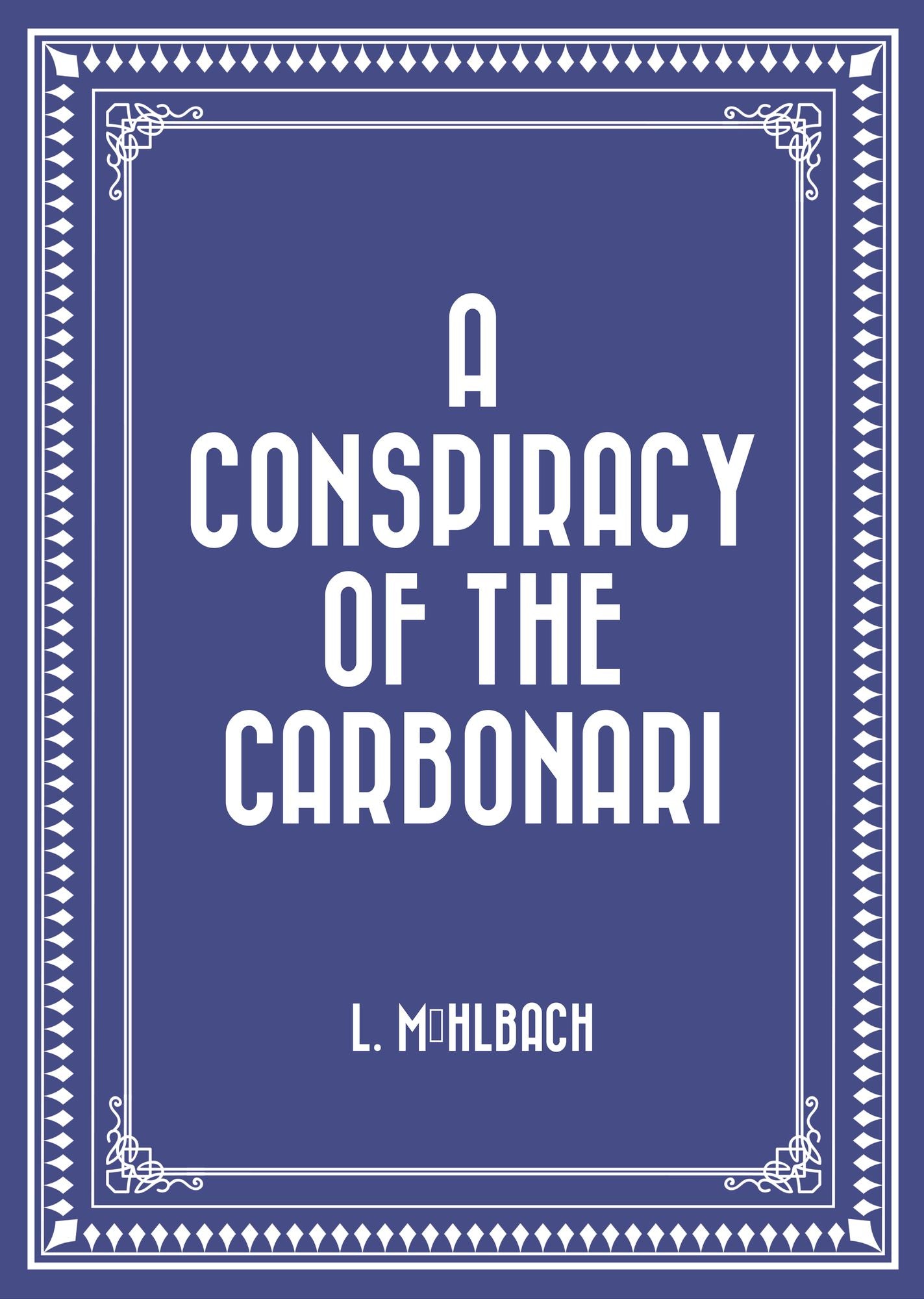 A Conspiracy of the Carbonari
