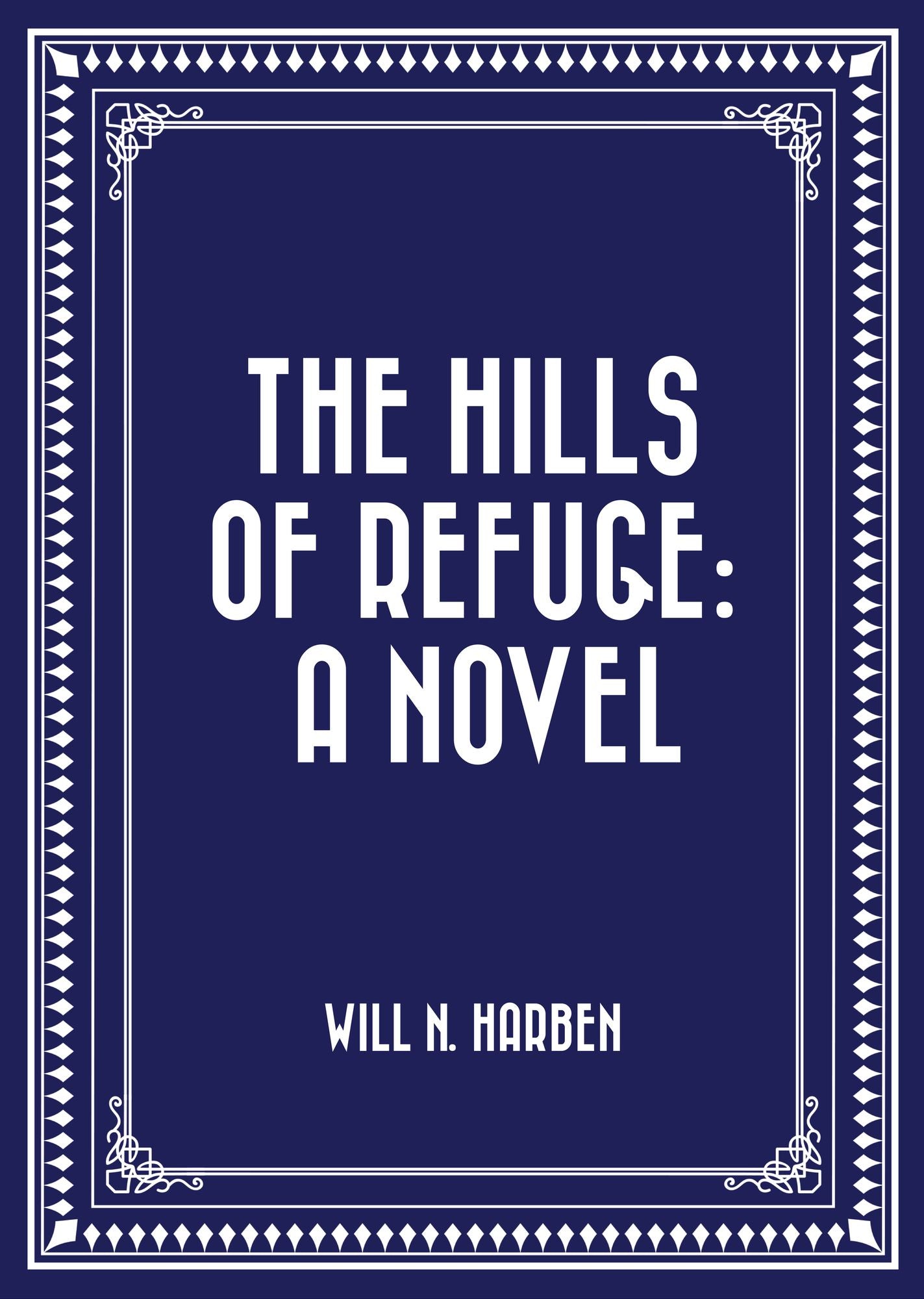 The Hills of Refuge: A Novel