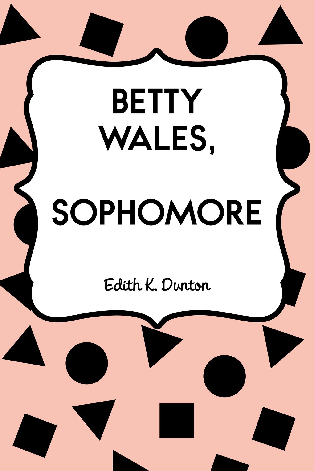 Betty Wales, Sophomore