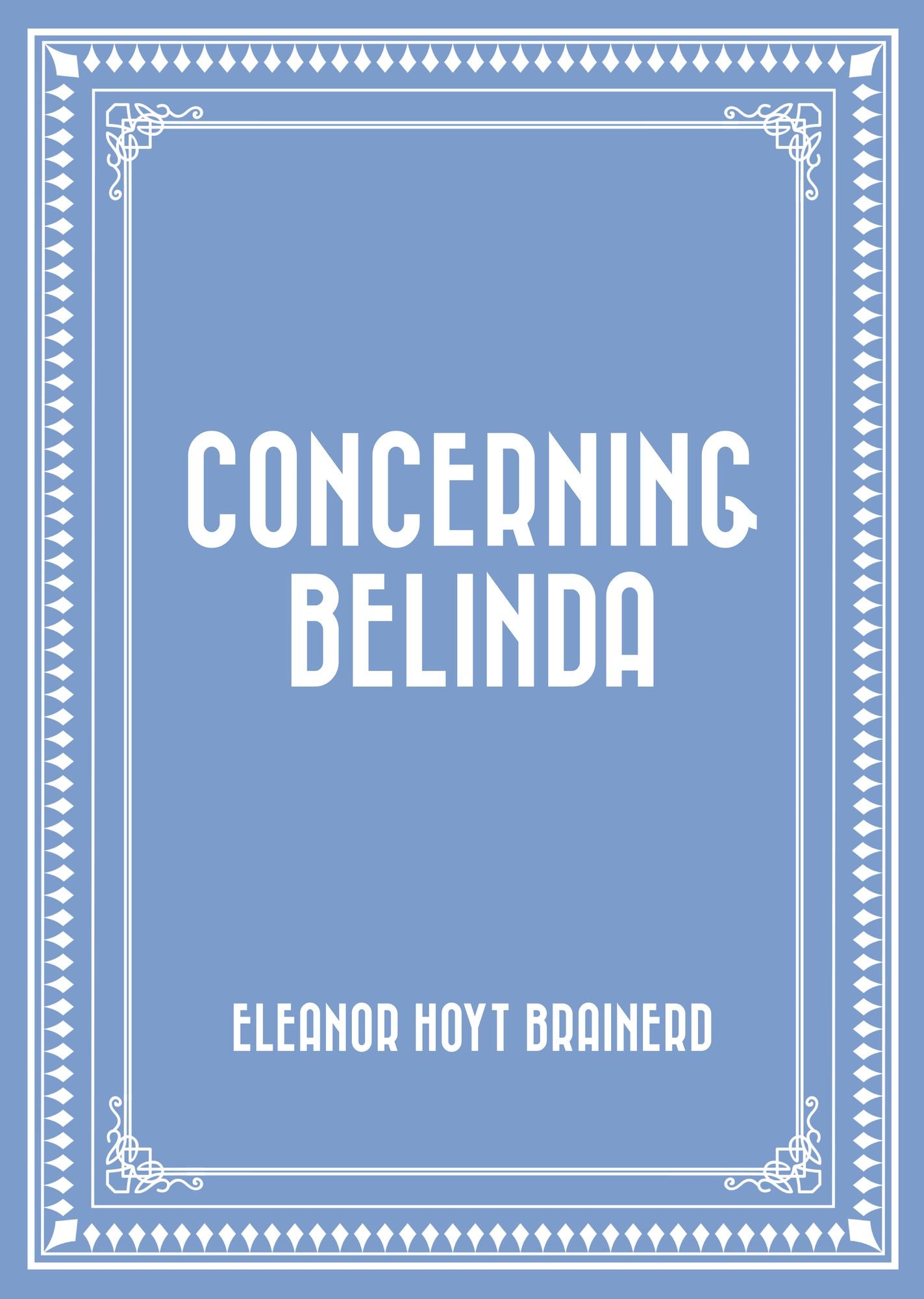 Concerning Belinda