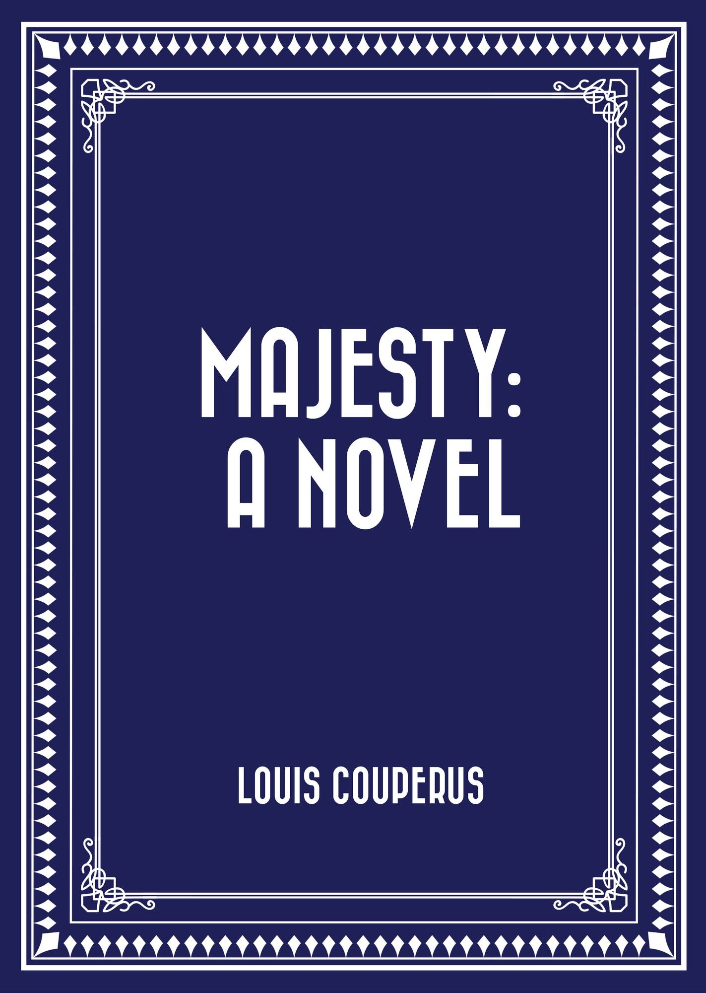 Majesty: A Novel