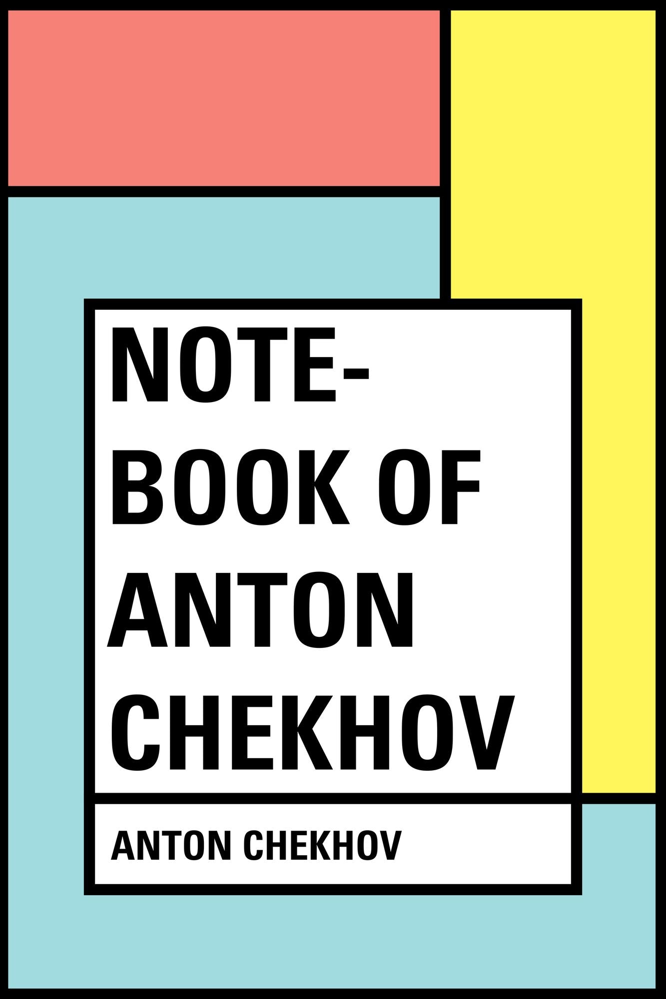 Note-Book of Anton Chekhov