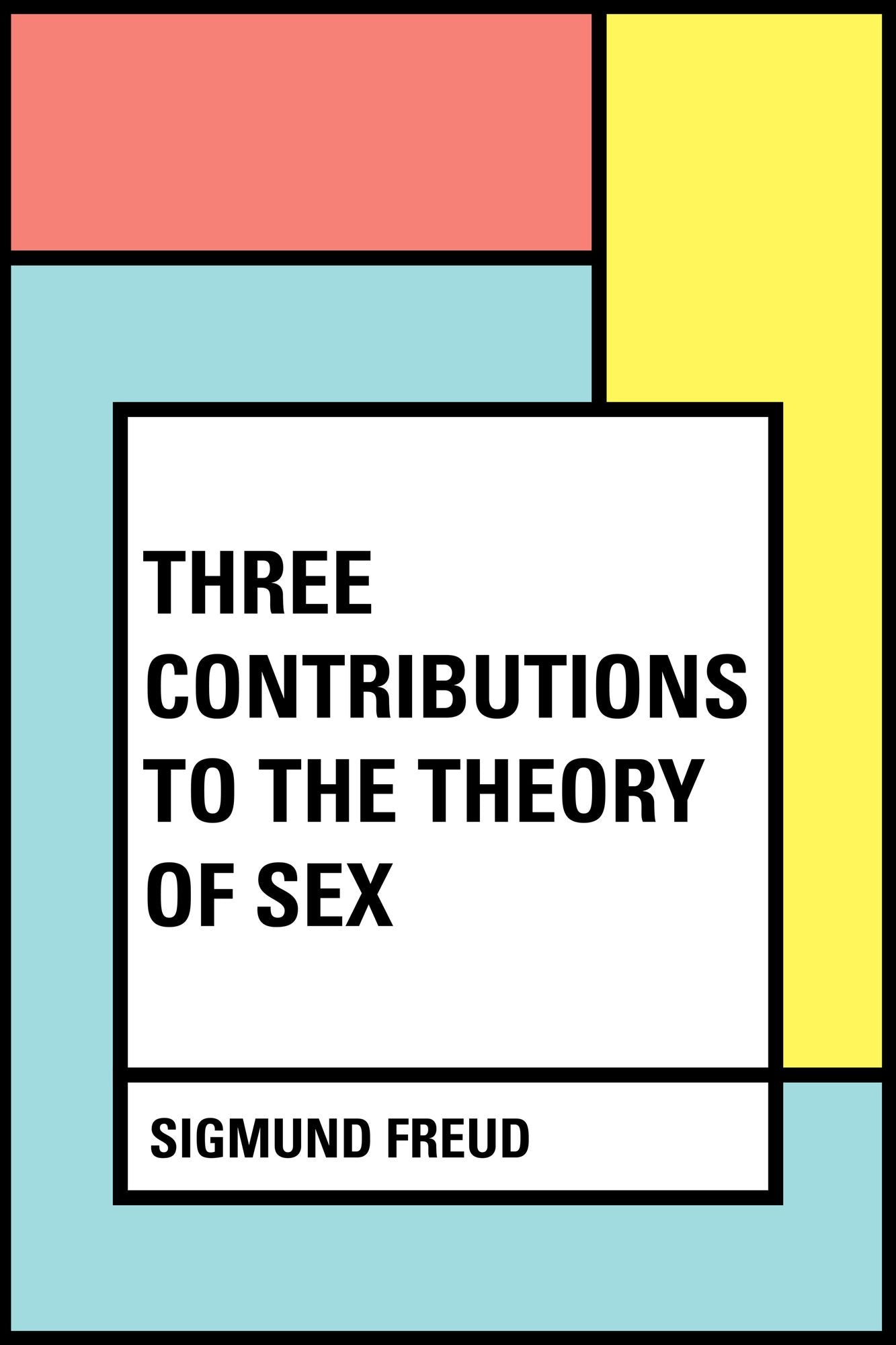 Three Contributions to the Theory of Sex