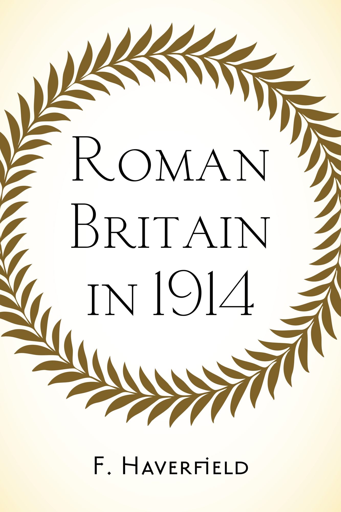 Roman Britain in 1914