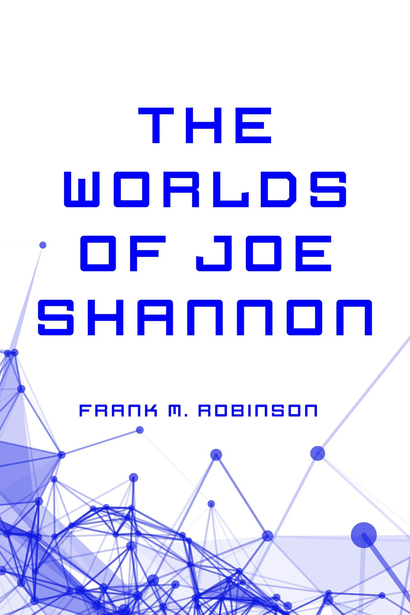 The Worlds of Joe Shannon