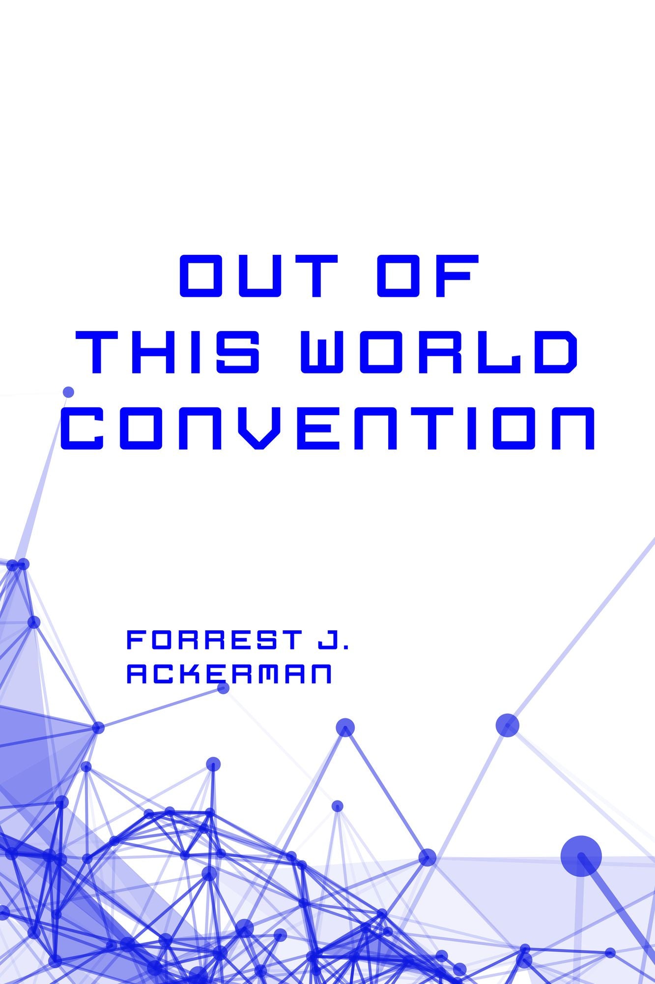 Out of This World Convention