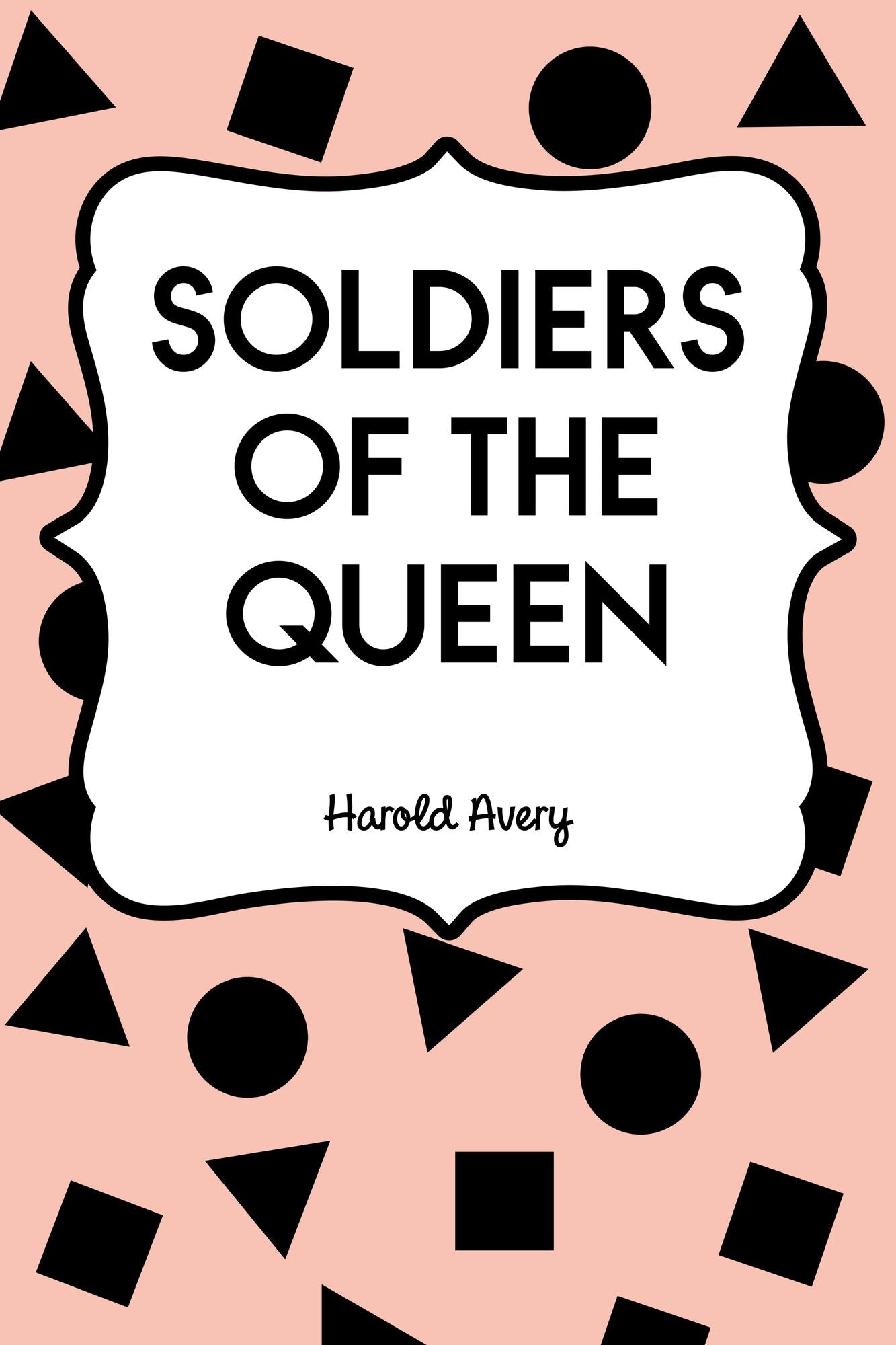 Soldiers of the Queen