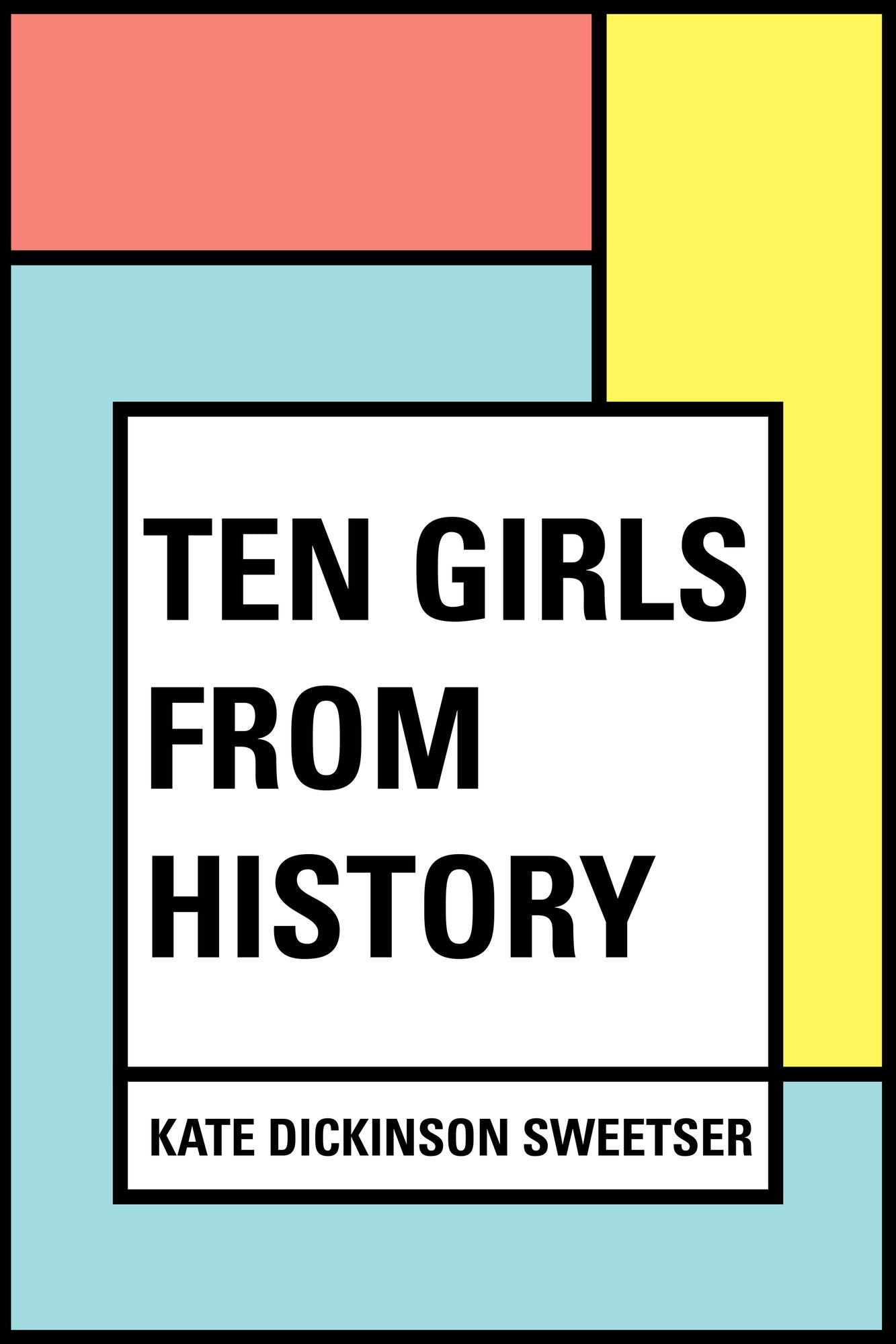 Ten Girls from History