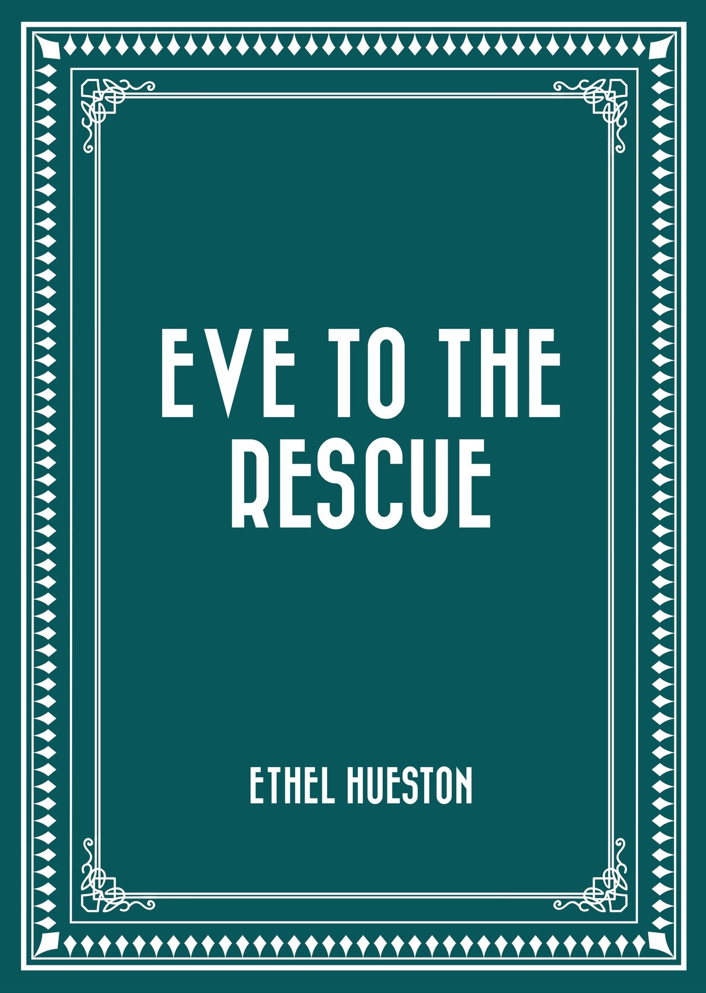 Eve to the Rescue