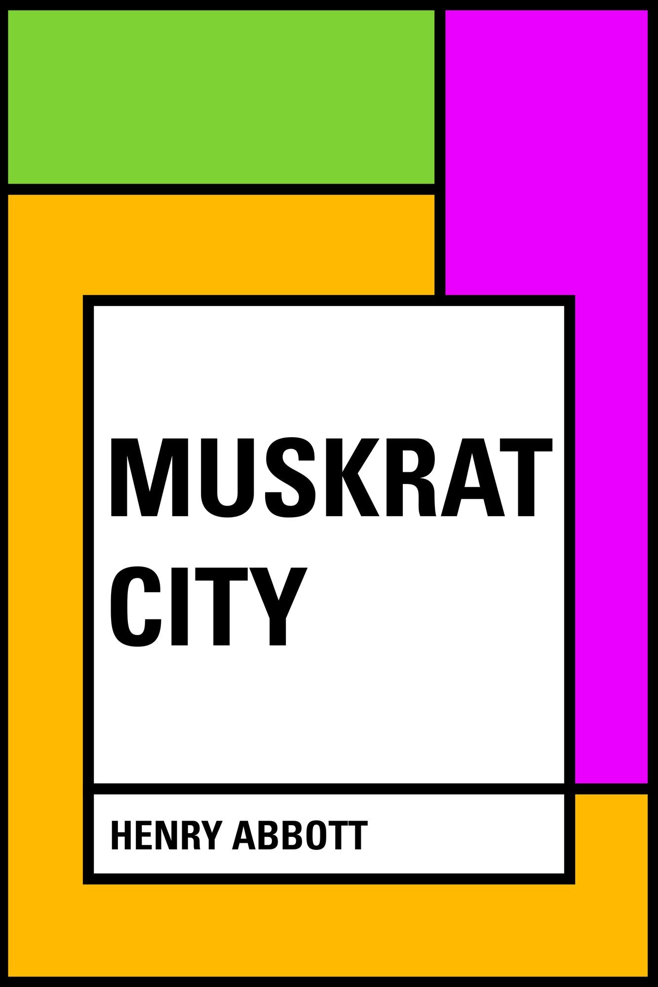 Muskrat City