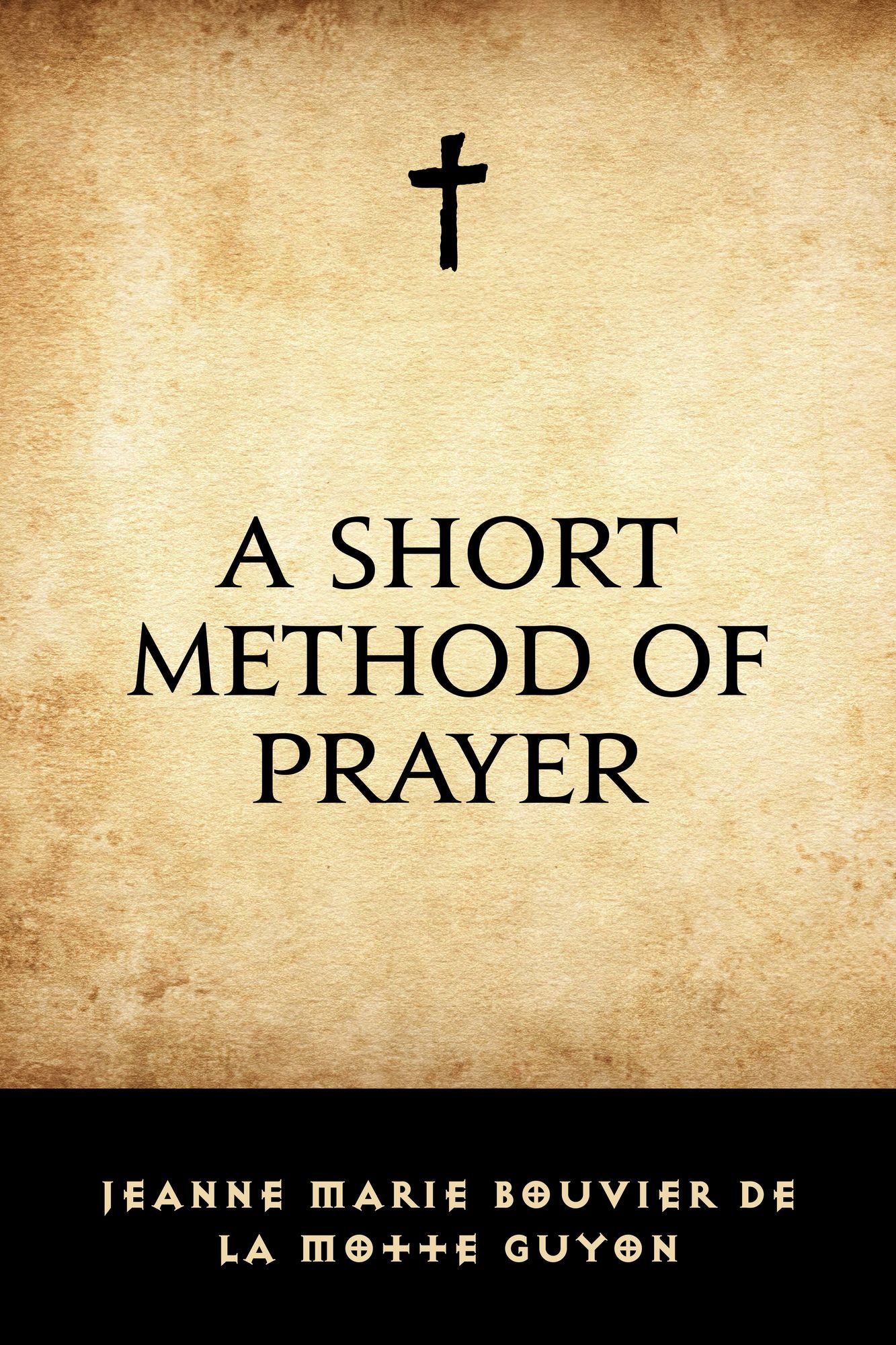 A Short Method Of Prayer