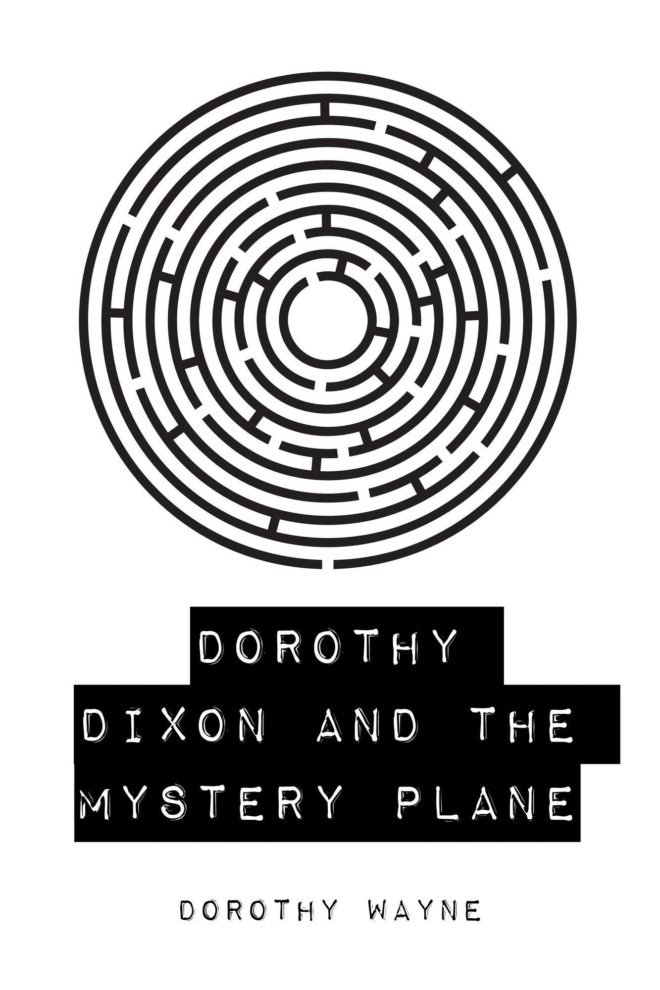 Dorothy Dixon and the Mystery Plane